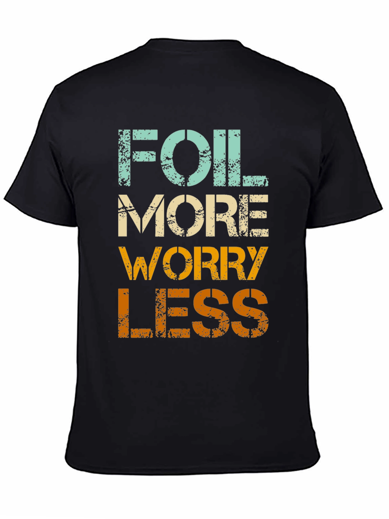 Black Foil More Worry Less Graphic Tee - Stylish Casual T-Shirt view 4