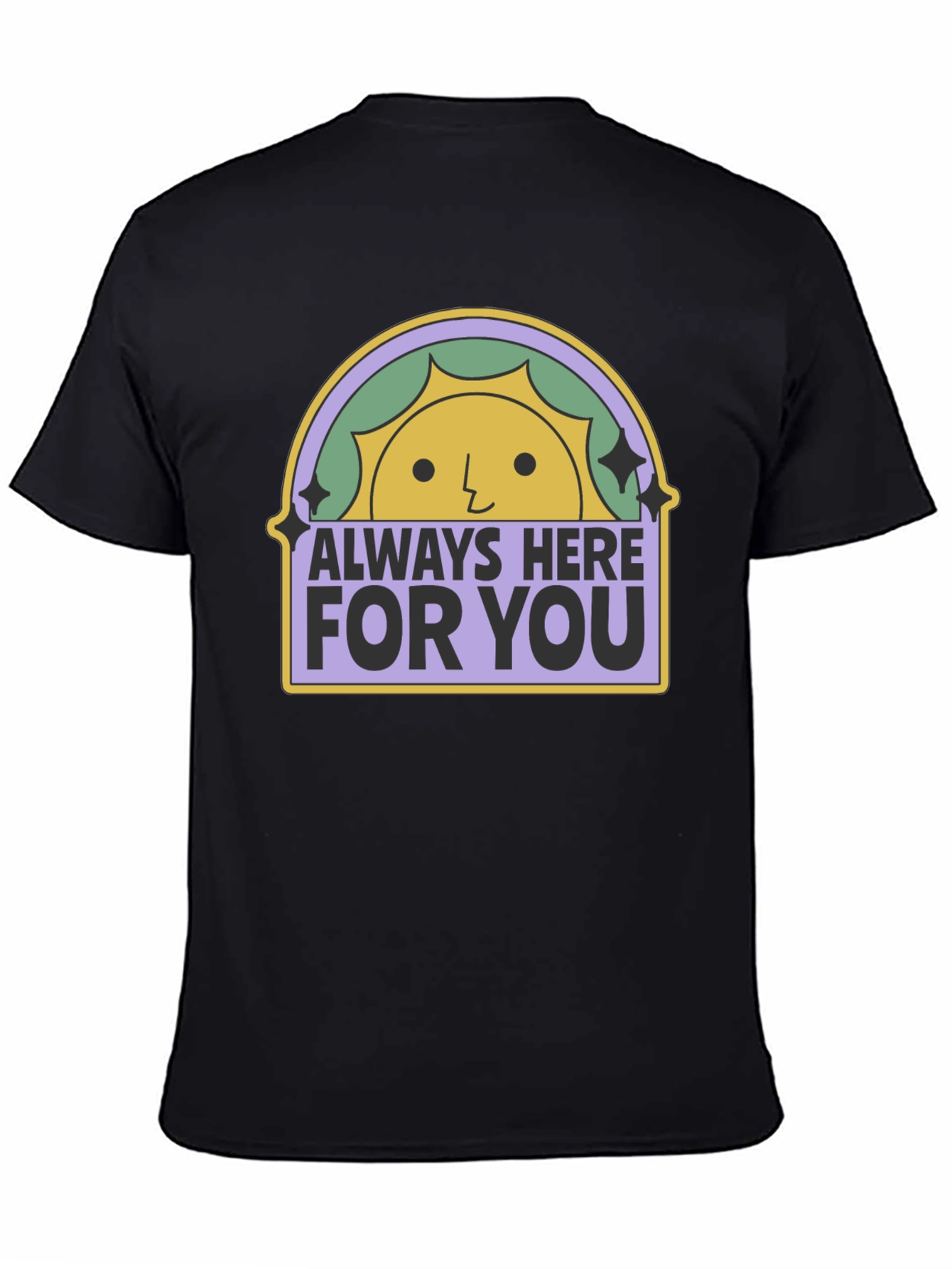 Black Always Here For You Graphic T-Shirt view 4