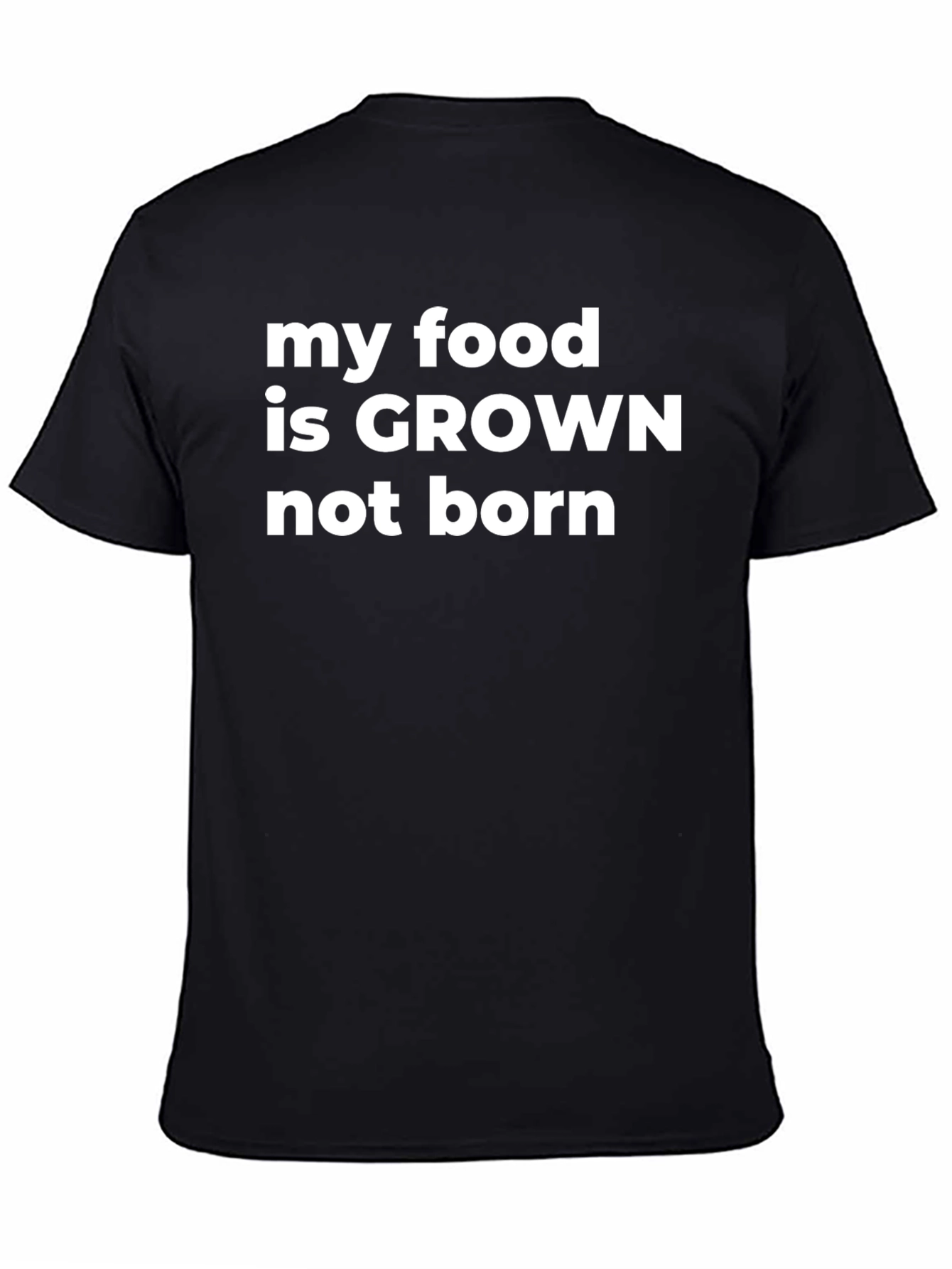 Black My Food Is Grown Not Born Graphic T-Shirt view 4