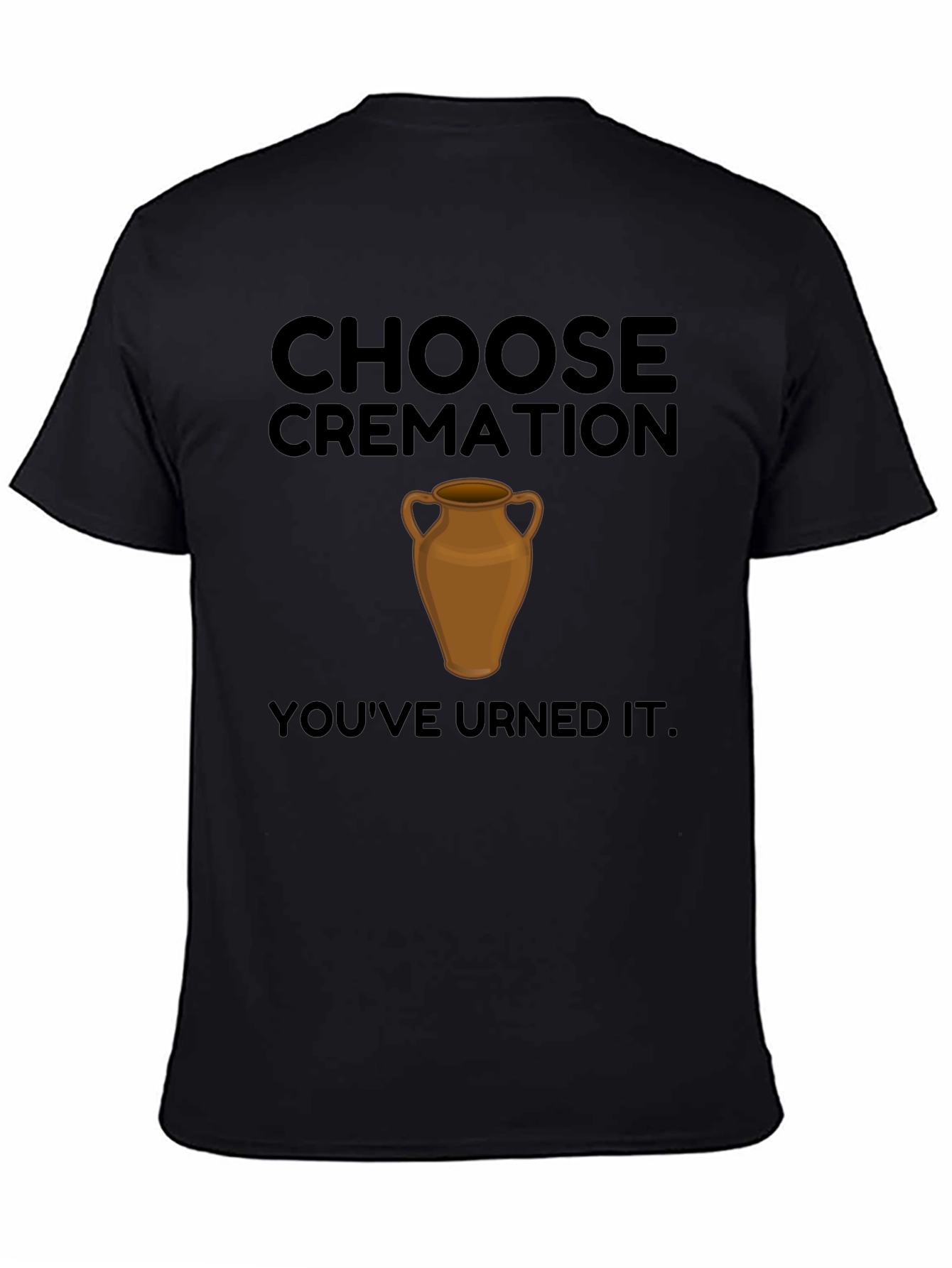 Black Choose Cremation Funny Graphic T-Shirt view 4