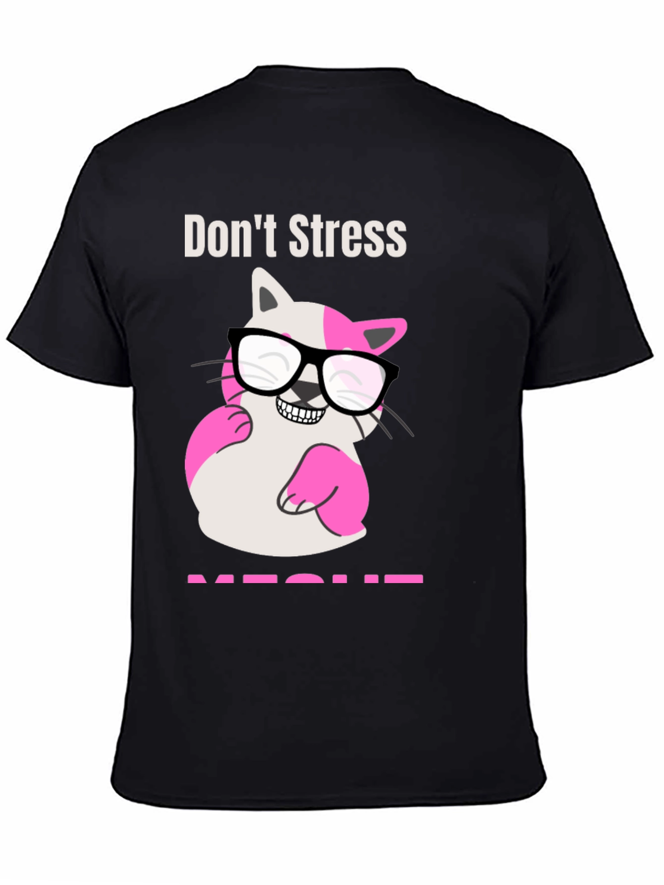 Black Don't Stress MEOWT T-Shirt view 4