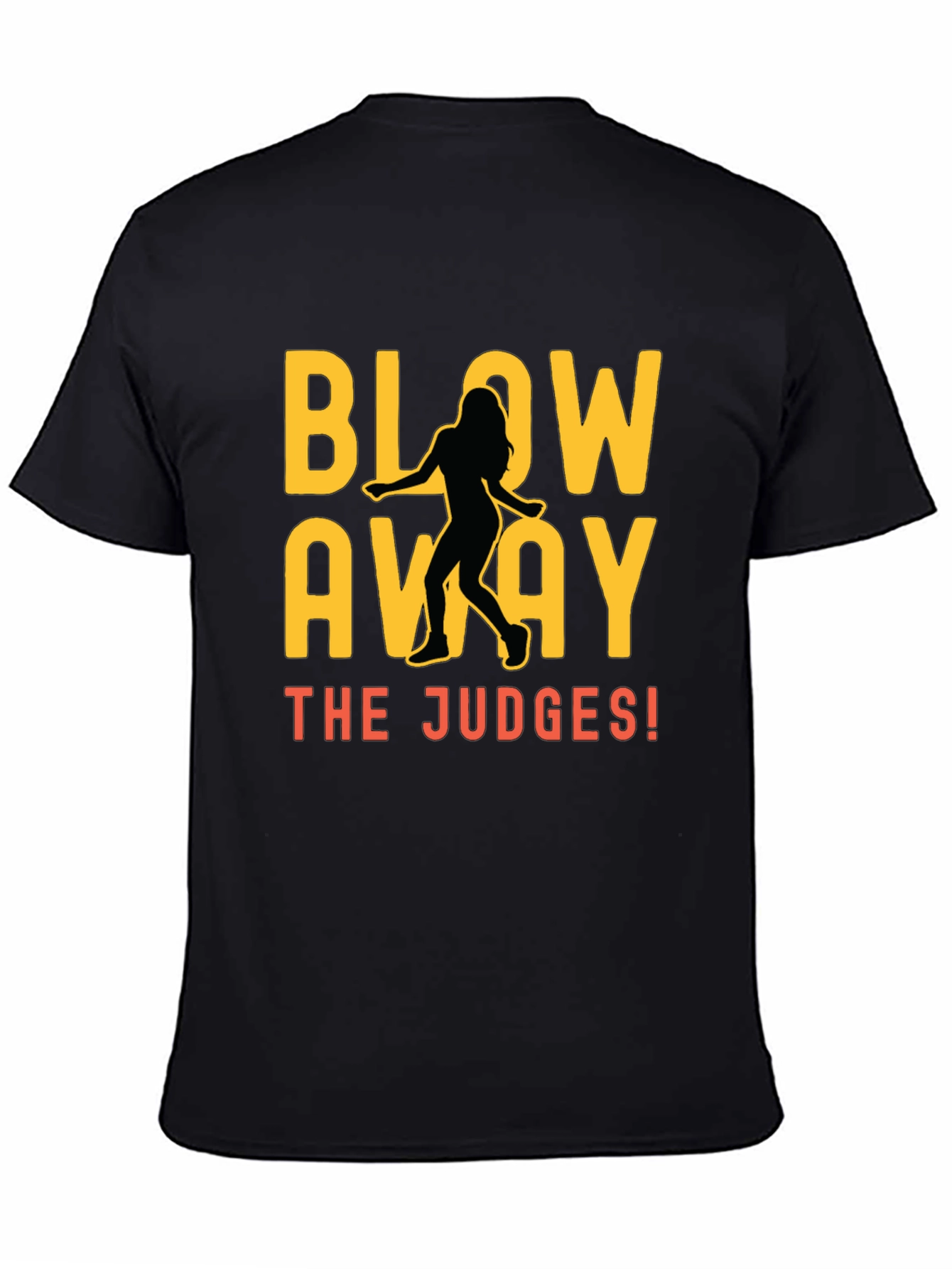 Blow Away the Judges Dance T-Shirt - 4