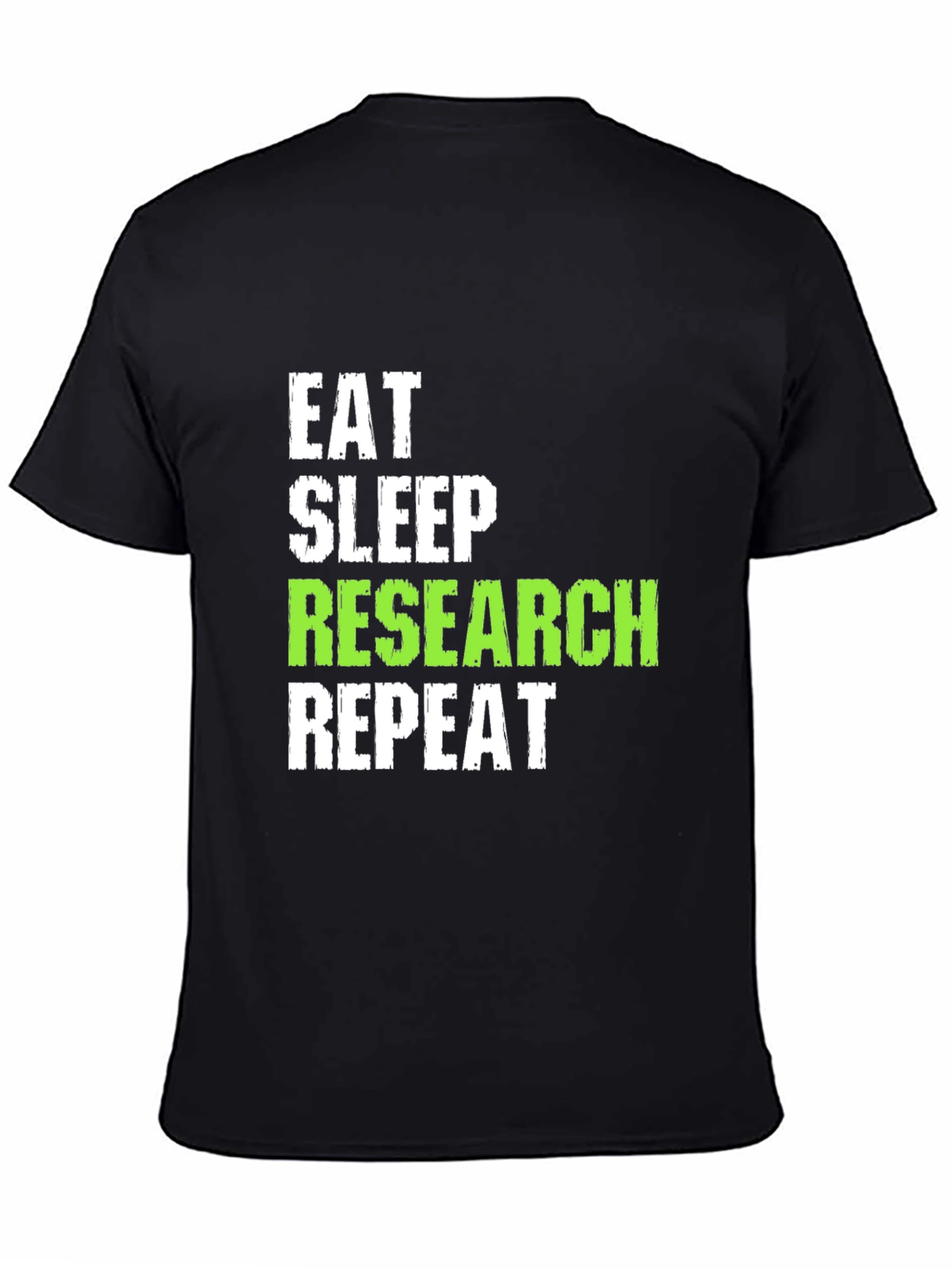 Black Eat Sleep Research Repeat Black T-Shirt view 4