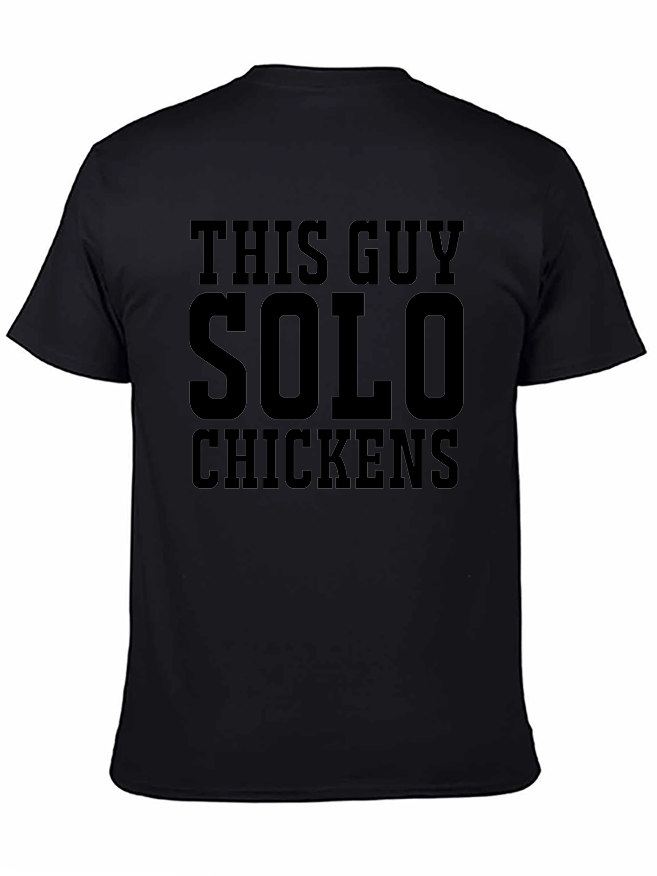 Black This Guy Solo Chickens Graphic T-Shirt view 4