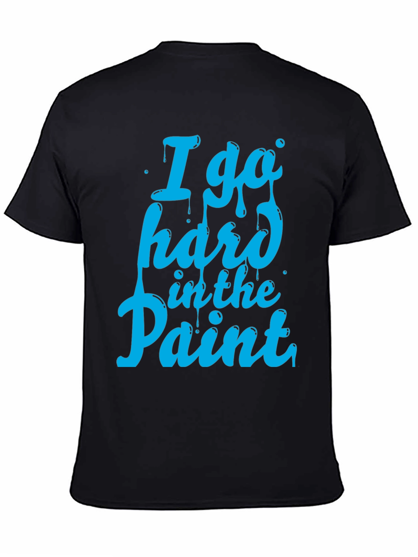 Black I Go Hard in the Paint T-Shirt - Basketball Inspired Tee view 4