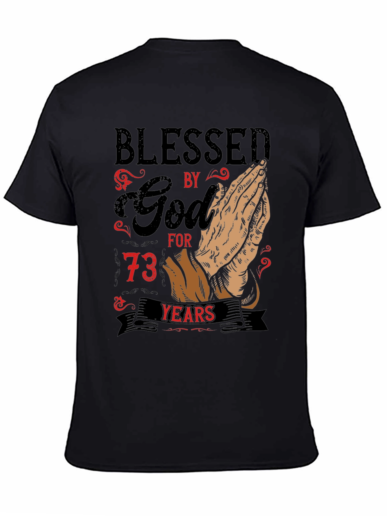 Black Blessed By God T-Shirt - Limited Edition 73 Years view 4
