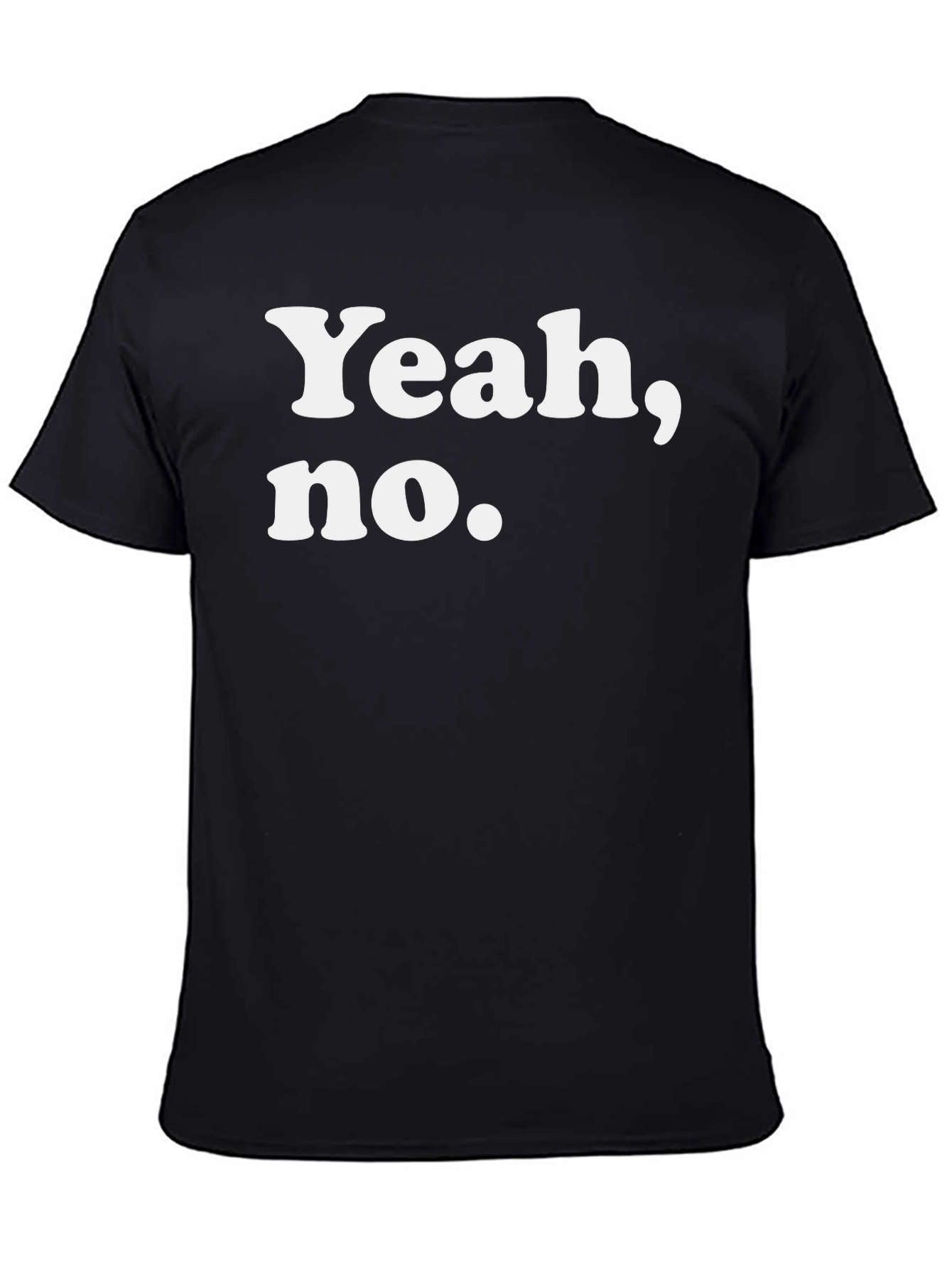 Black Yeah, No. Graphic T-Shirt - Soft Cotton Tee view 4