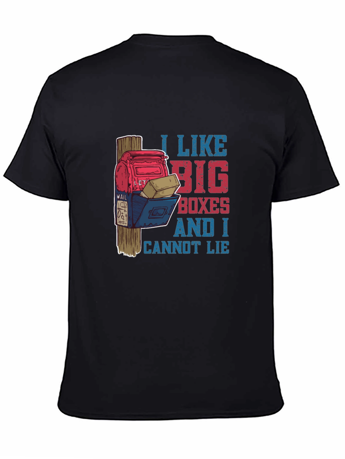 Black Funny Mailbox T-Shirt: I Like Big Boxes view 4