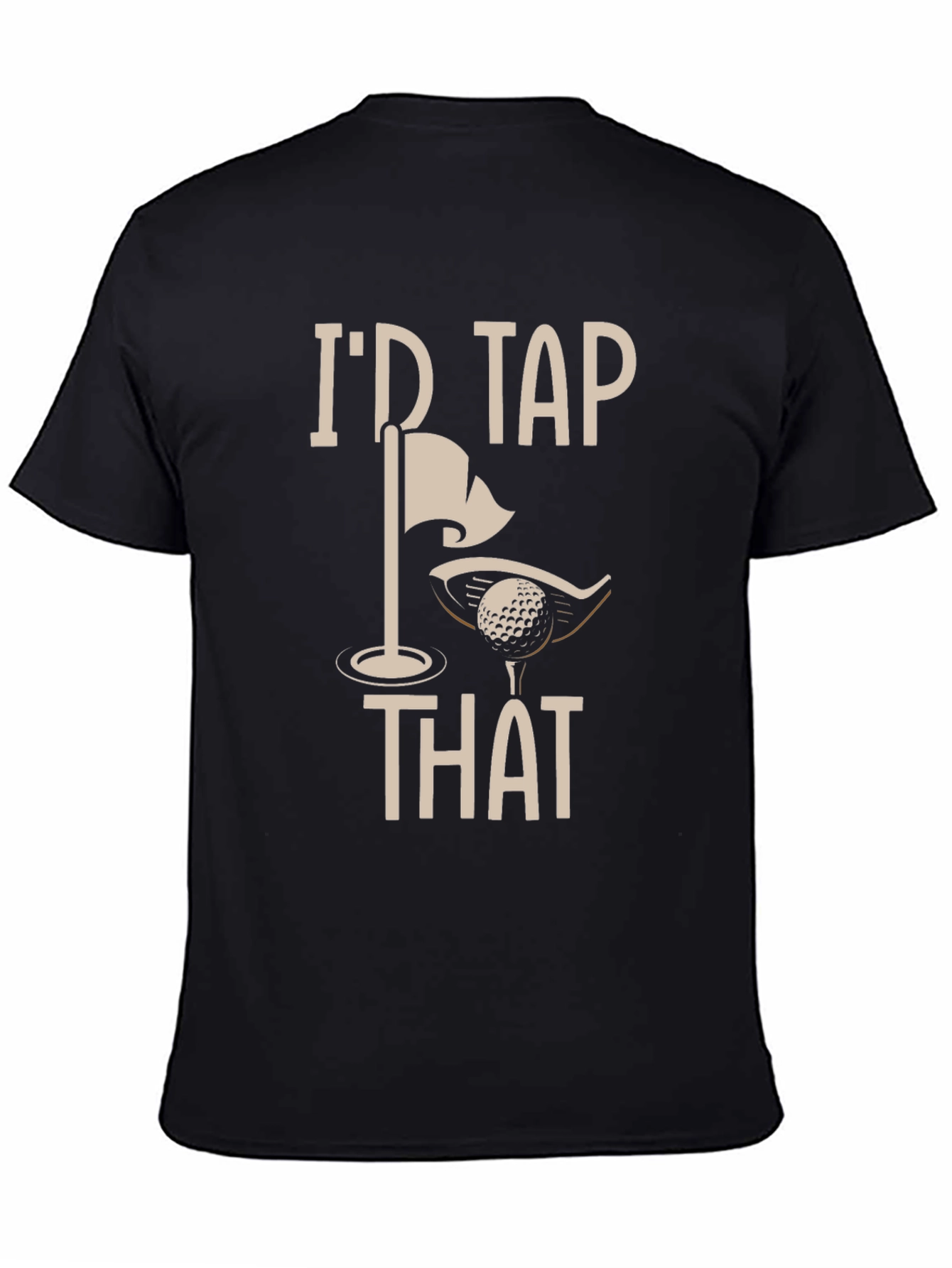 Black I'd Tap That Golf T-Shirt Funny Golfer Tee view 4