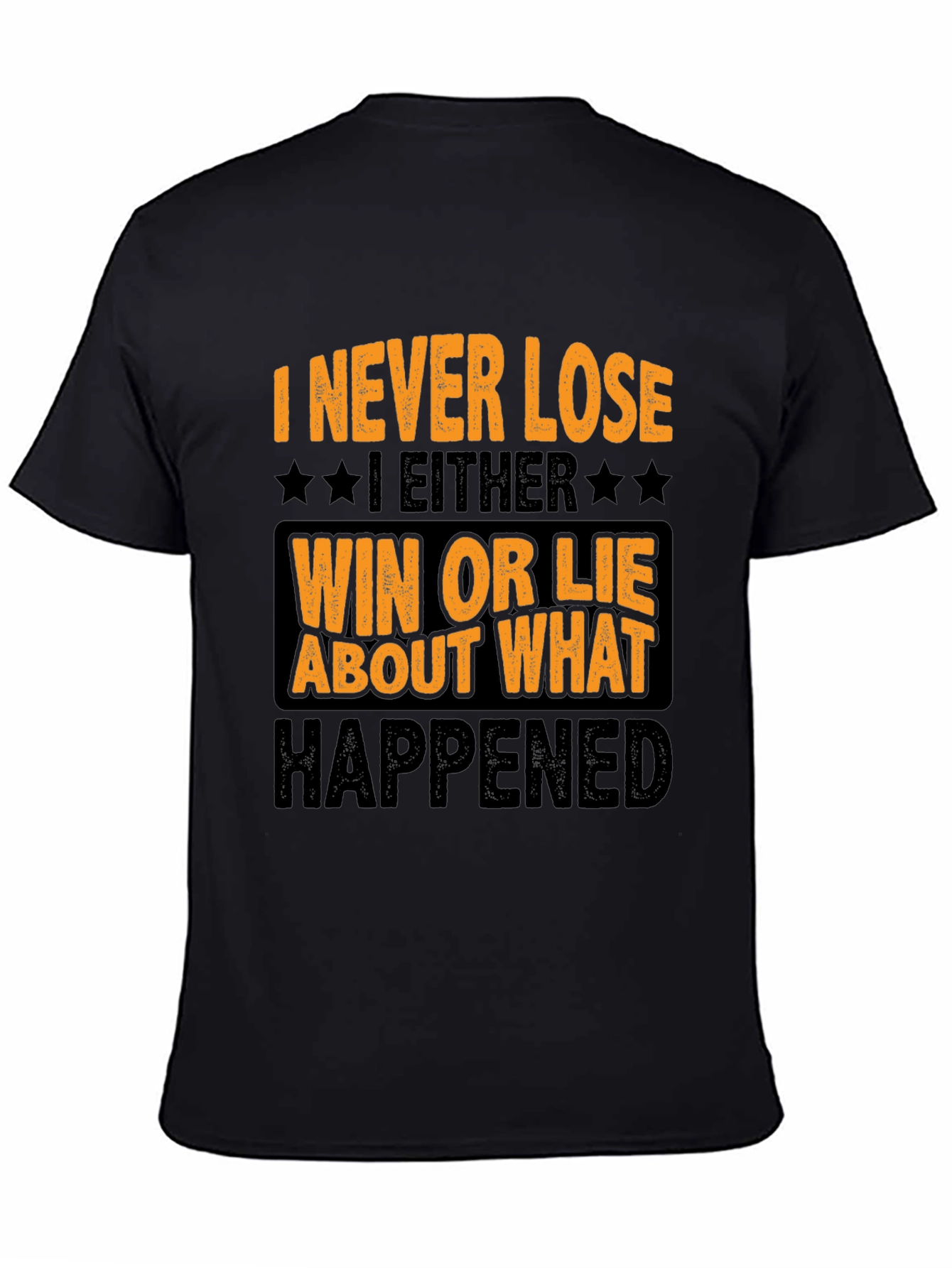 Black Funny "I Never Lose" Graphic T-Shirt view 4