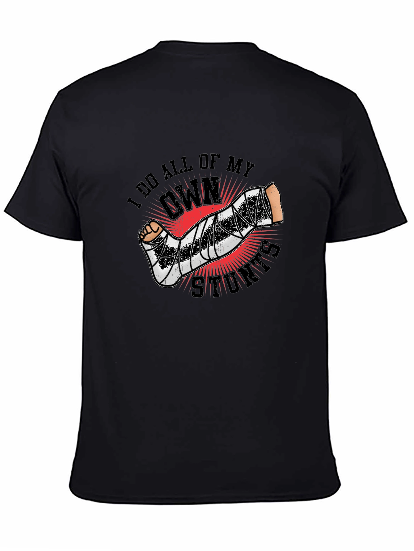 Black I Do All My Own Stunts T-Shirt view 4