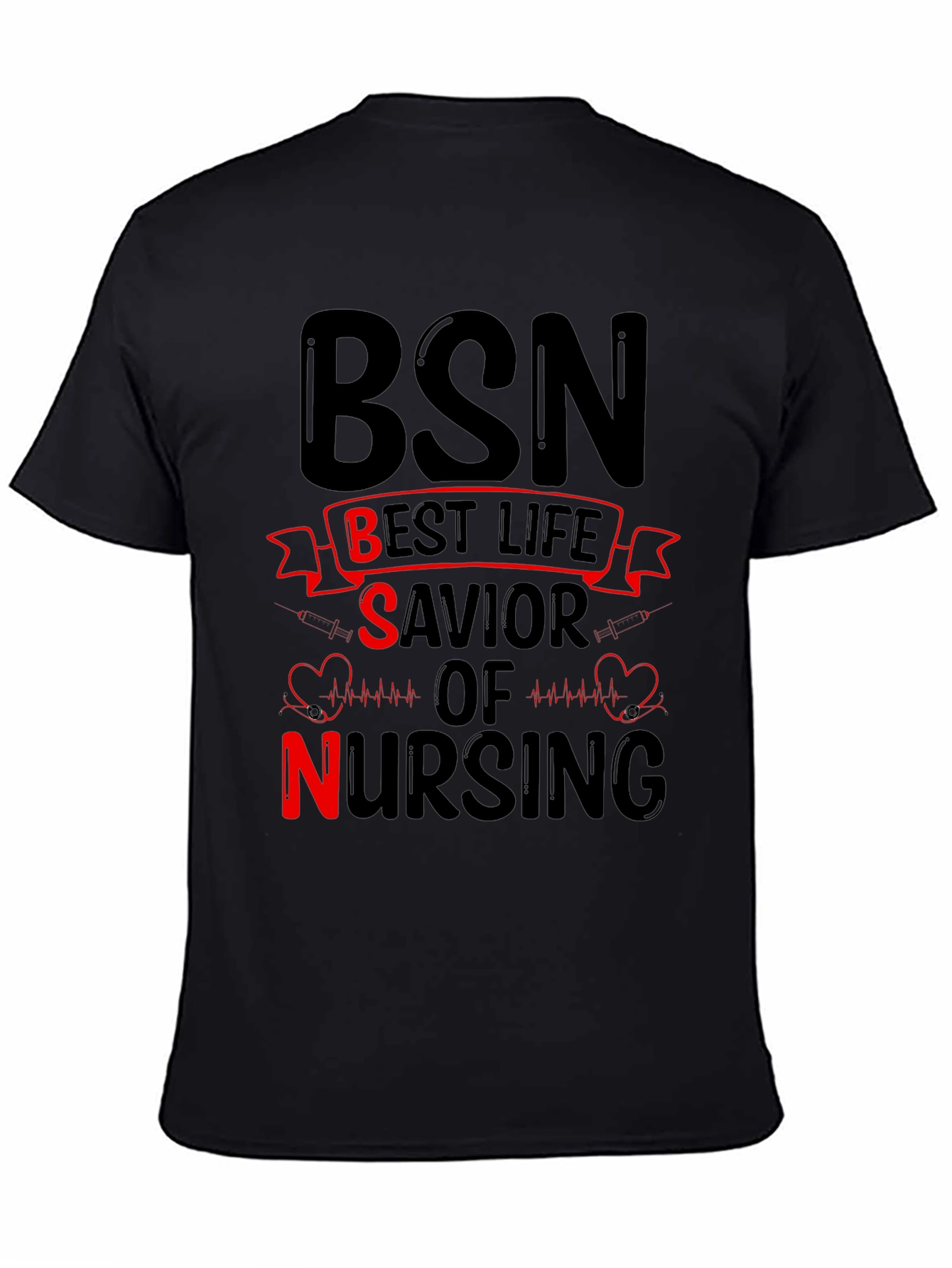 Black BSN Best Life Savior of Nursing T-Shirt view 4