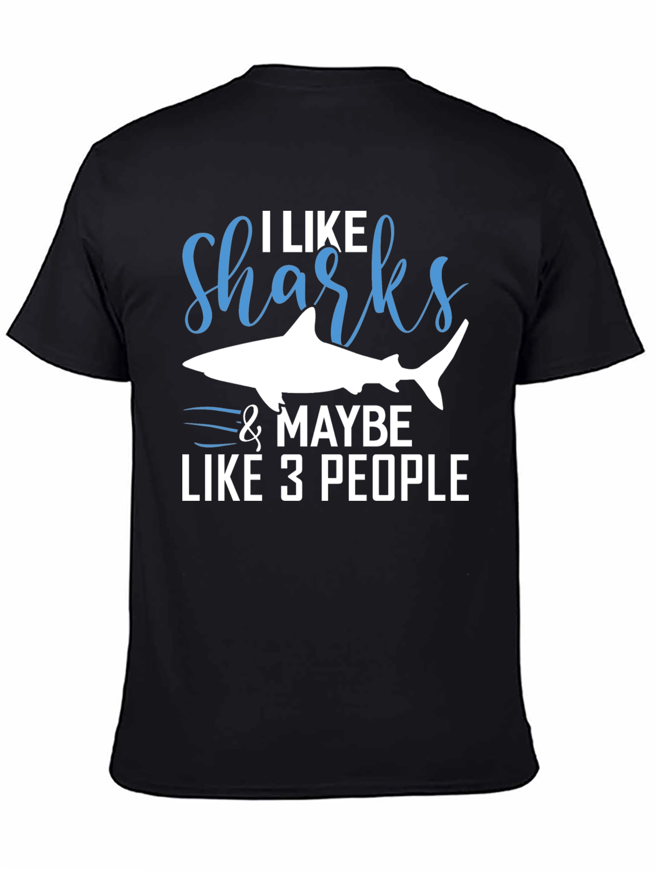 Black I Like Sharks & Maybe 3 People Graphic Tee view 4