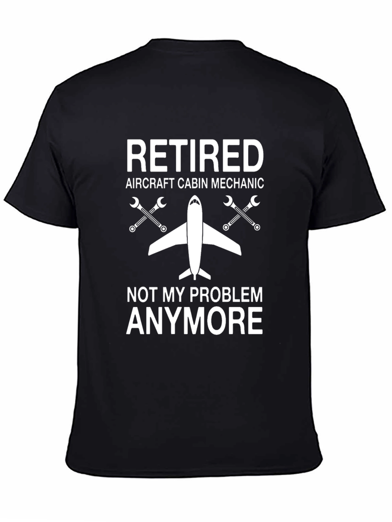 Black Retired Aircraft Cabin Mechanic T-Shirt view 4
