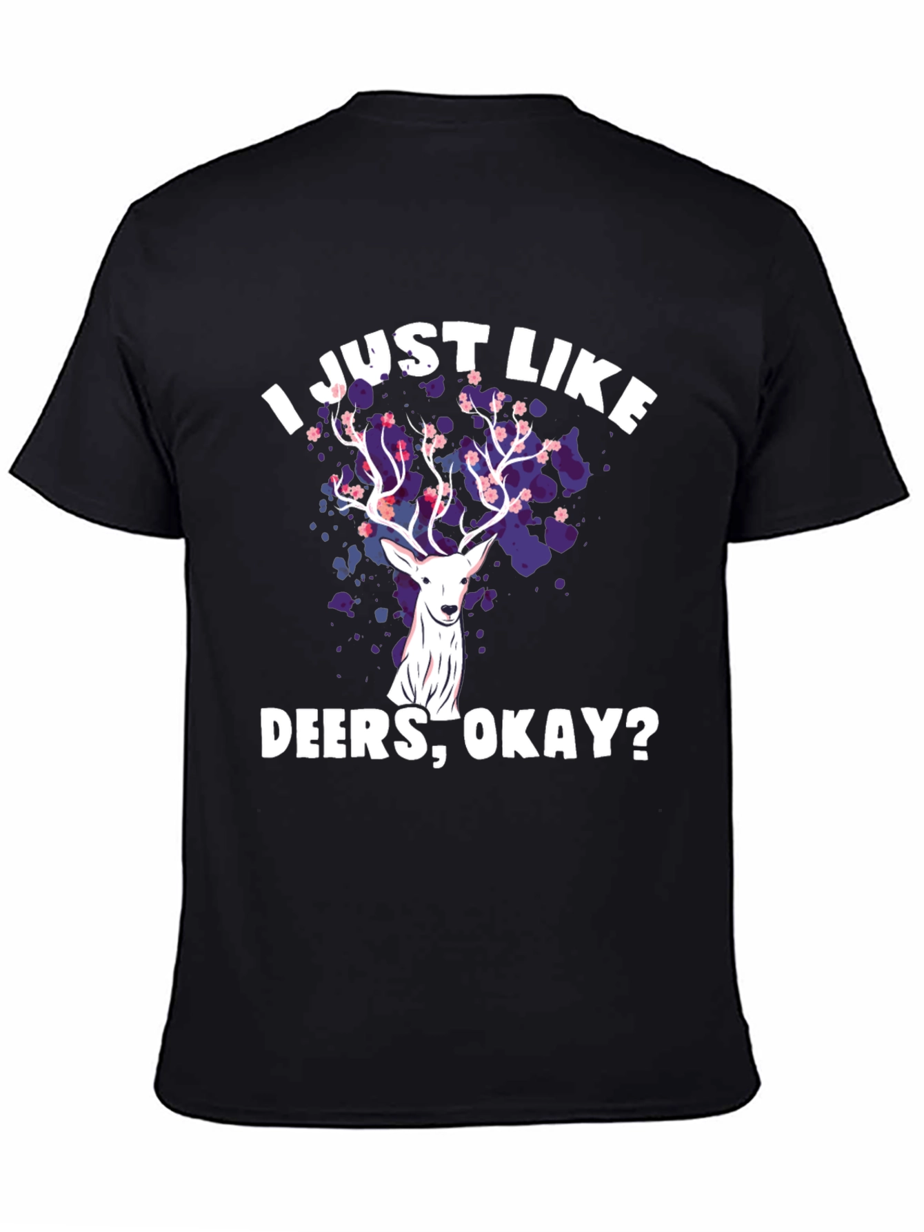 Black I Just Like Deers Okay T-Shirt view 4