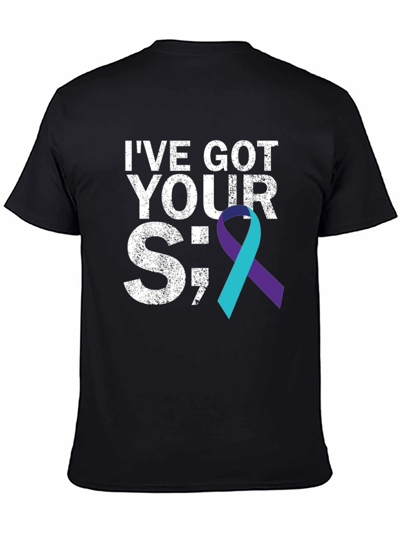 Black I've Got Your Semicolon T-Shirt - Suicide Awareness view 4