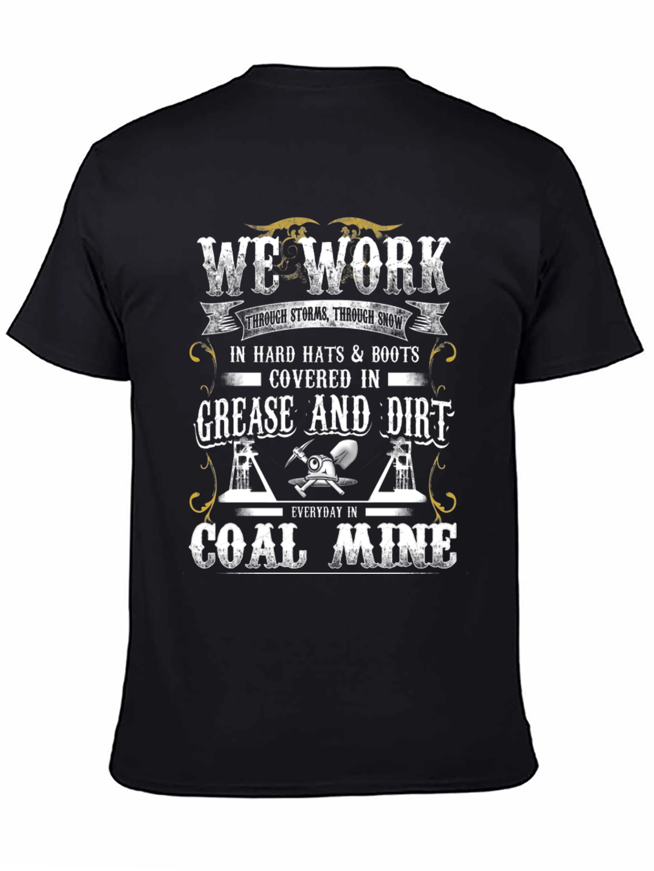 Black Coal Miner T-Shirt: We Work Hard view 4