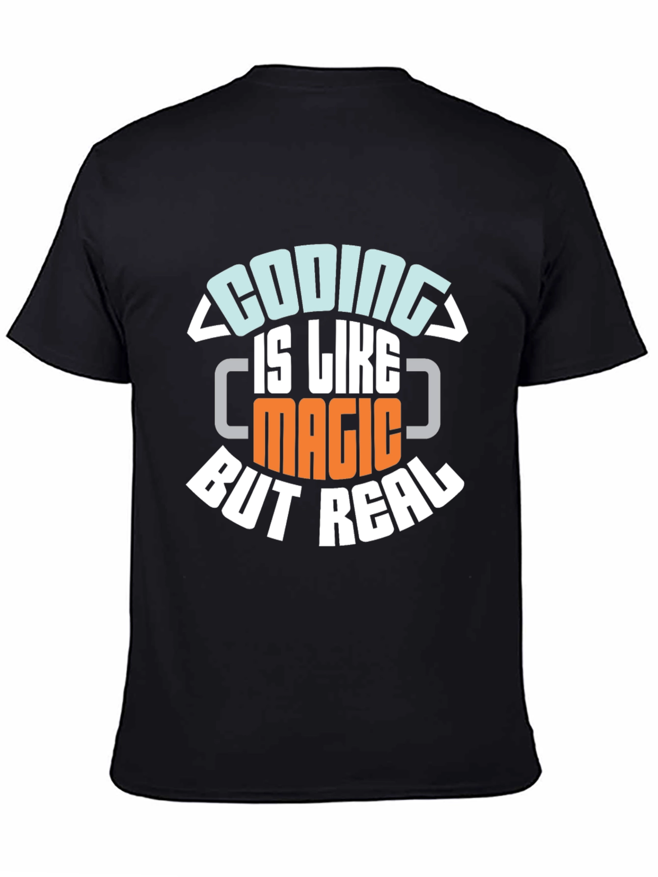 Black Coding is Like Magic But Real T-Shirt view 4