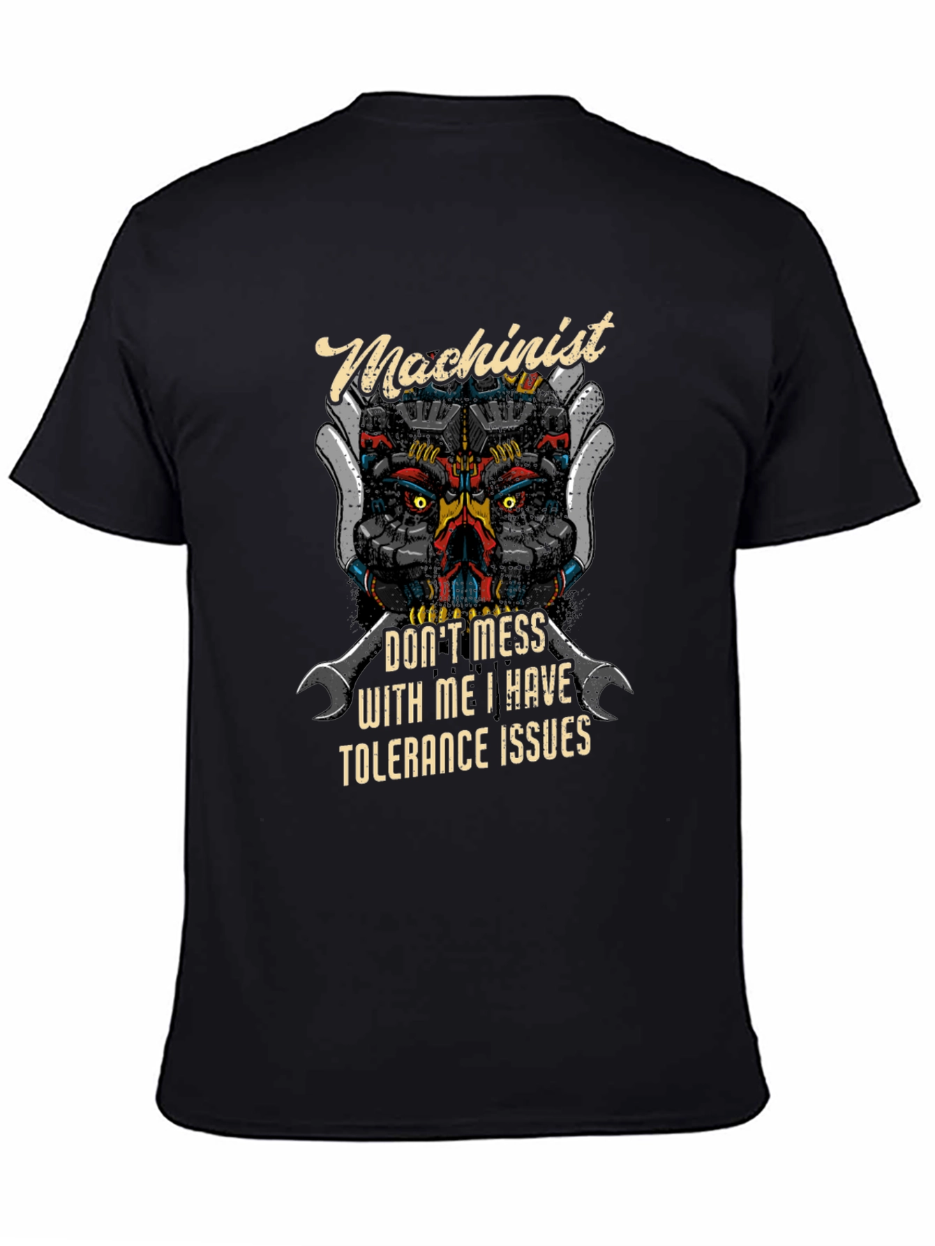 Machinist Tolerance Issues Graphic T-Shirt - 4
