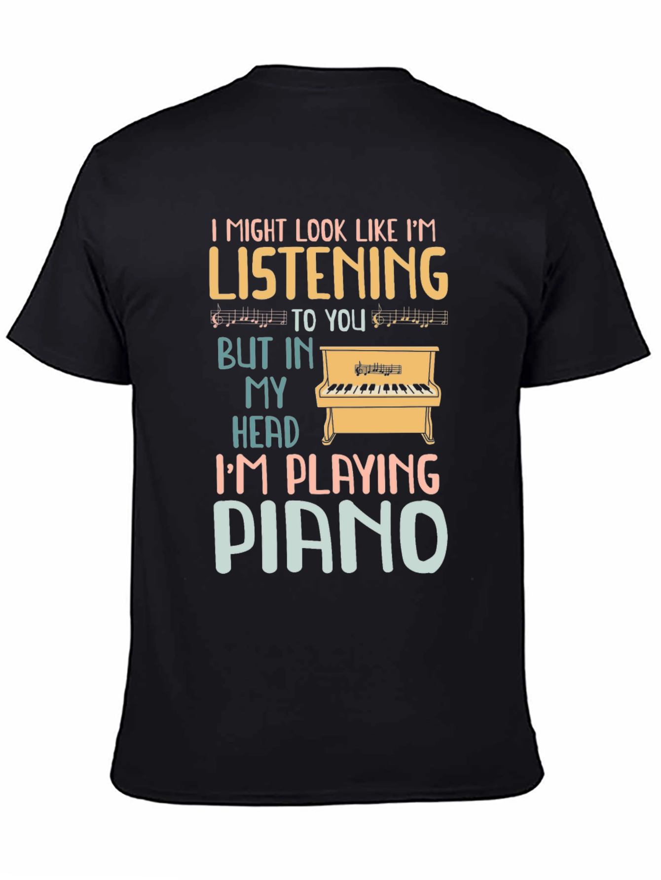 Black Piano Lover T-Shirt: I'm Playing Piano in My Head view 4