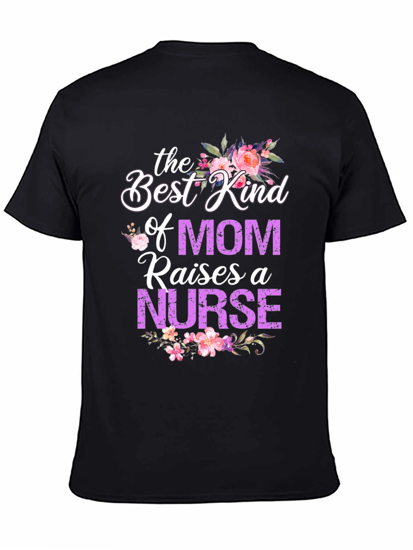 Black Best Kind of Mom Nurse T-Shirt view 4