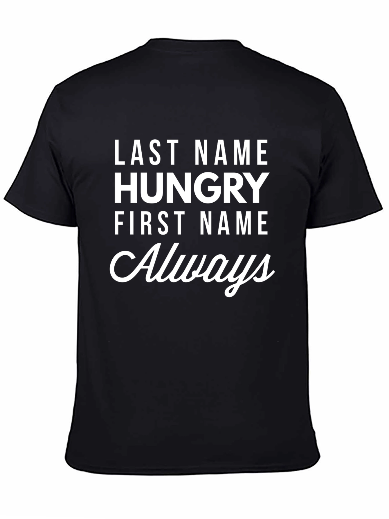 Black Hungry Always Funny T-Shirt view 4
