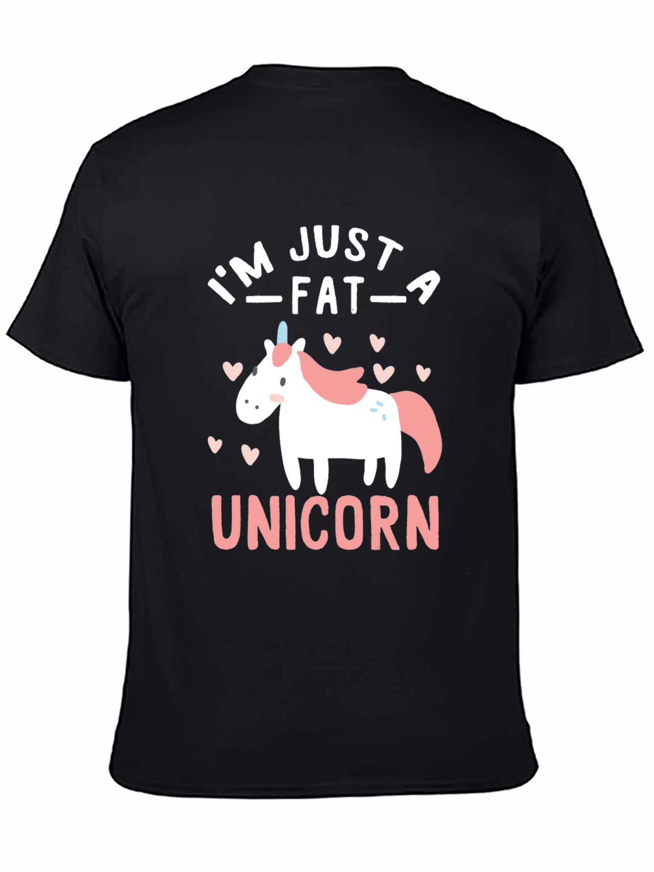 Black I'm Just A Fat Unicorn Graphic T-Shirt view 4