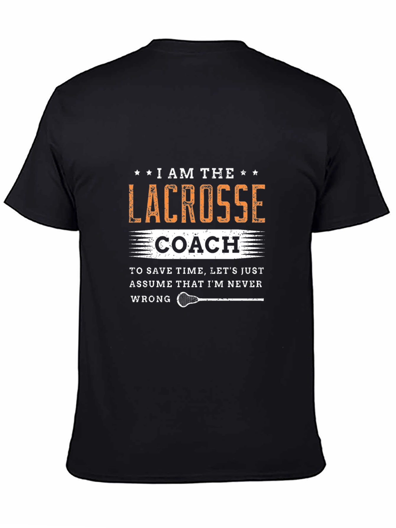 Black Lacrosse Coach T-Shirt - Never Wrong Tee view 4