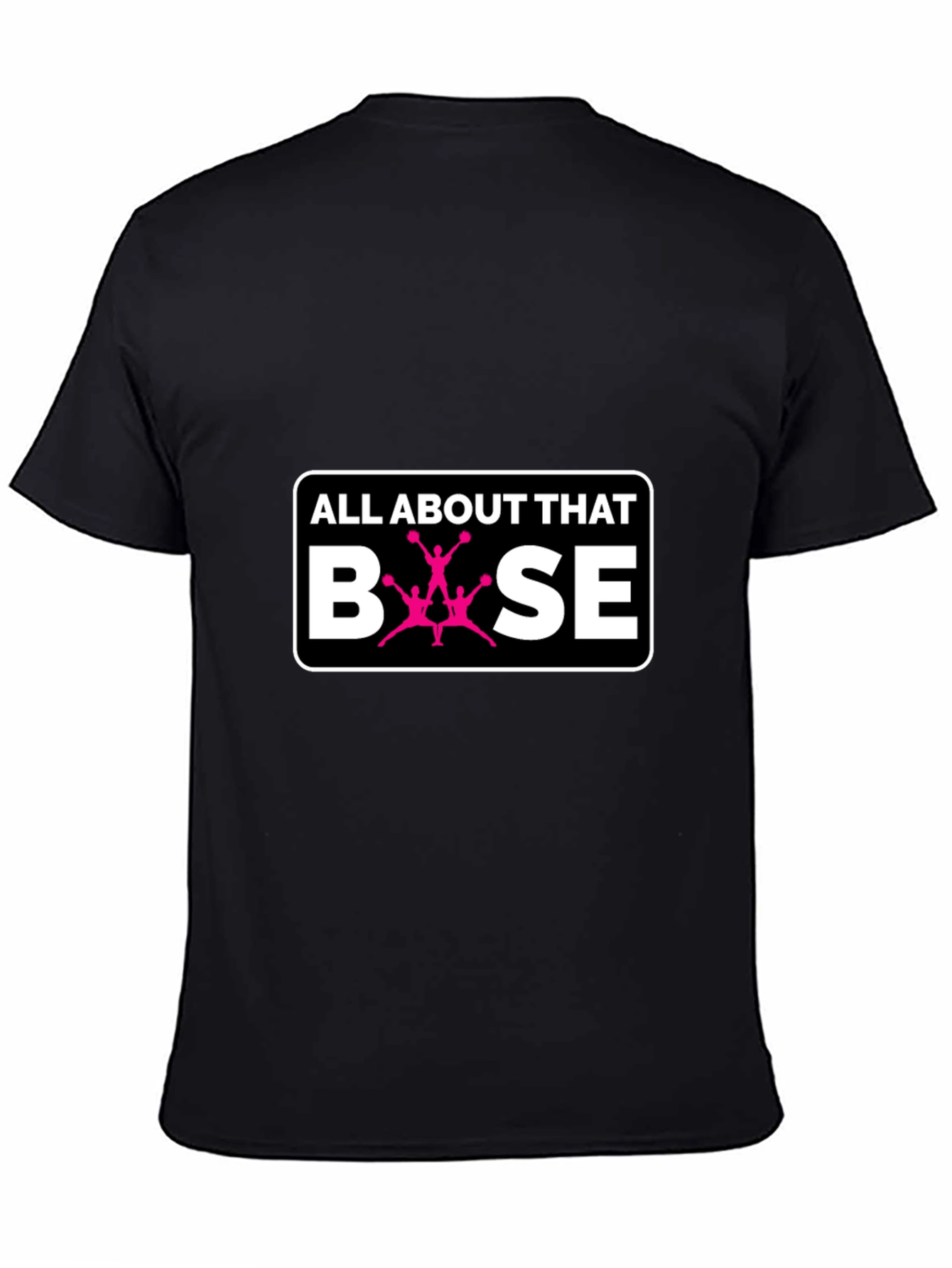 Black All About That Base Cheer T-Shirt view 4