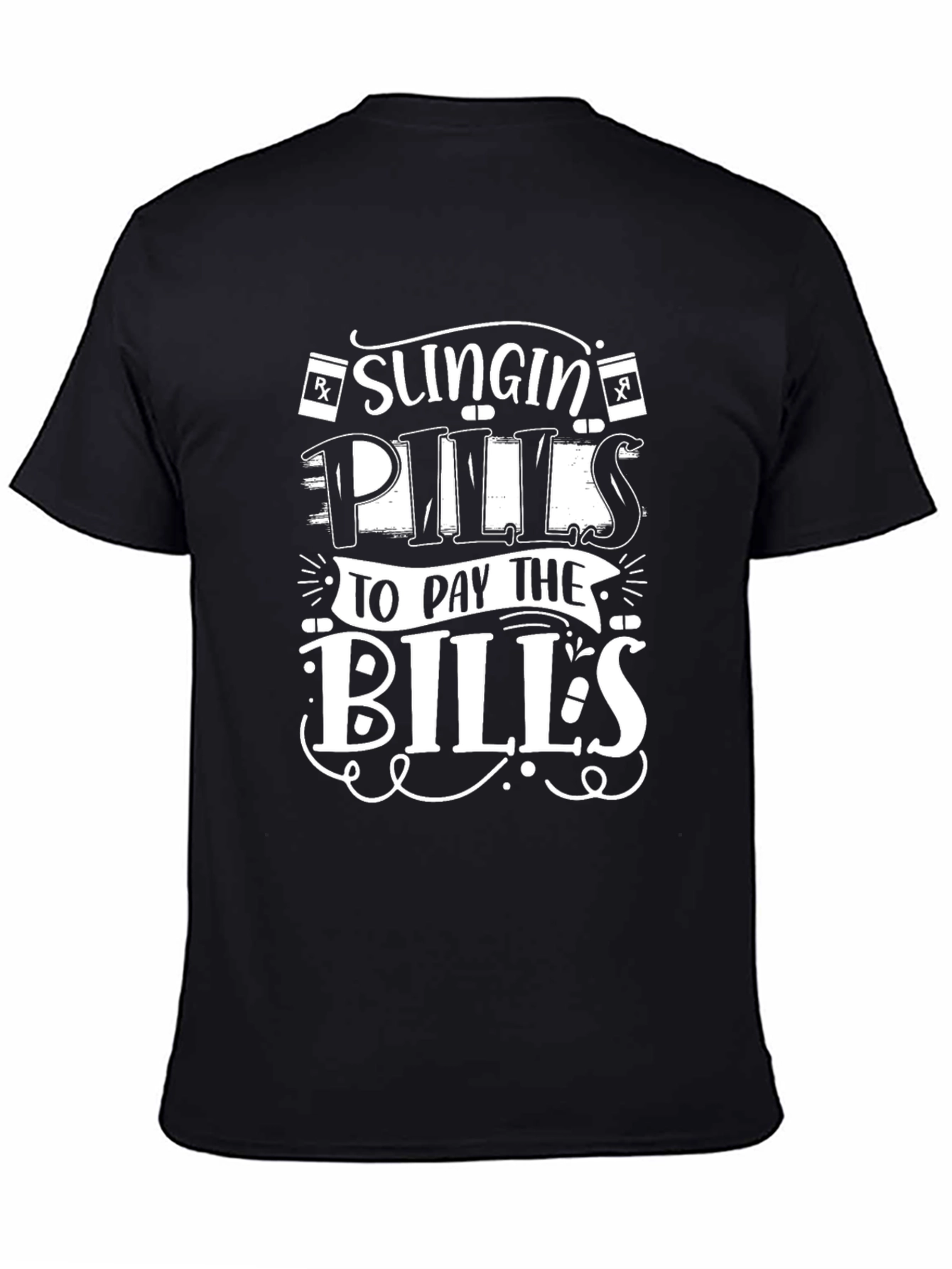 Black Slingin' Pills to Pay the Bills Black Graphic T-Shirt view 4