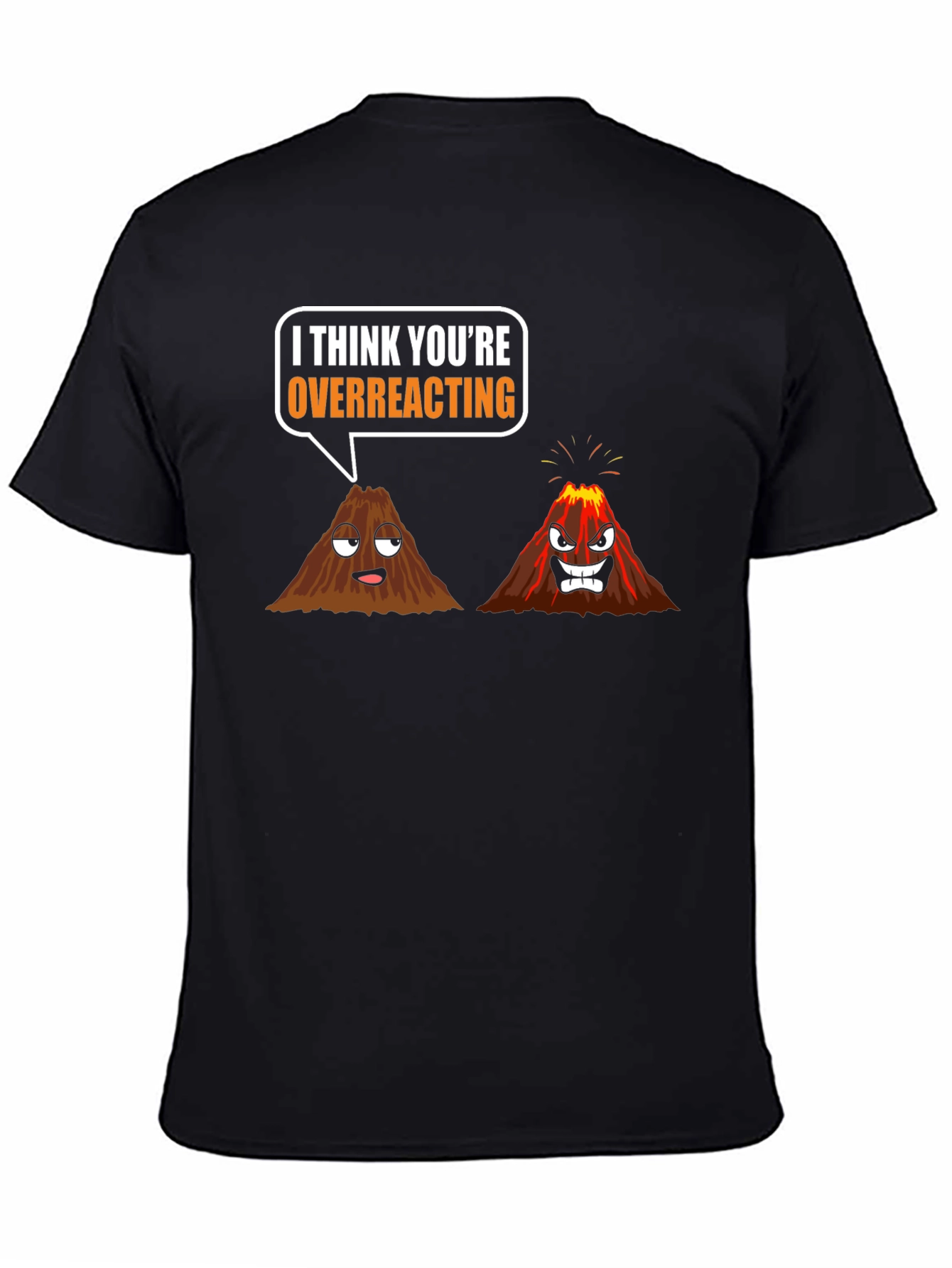 Black Volcano Overreacting Humor Graphic T-Shirt view 4