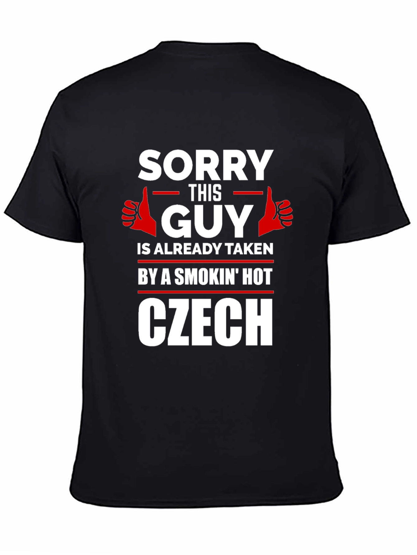 Black Sorry This Guy Is Taken Czech T-Shirt view 4