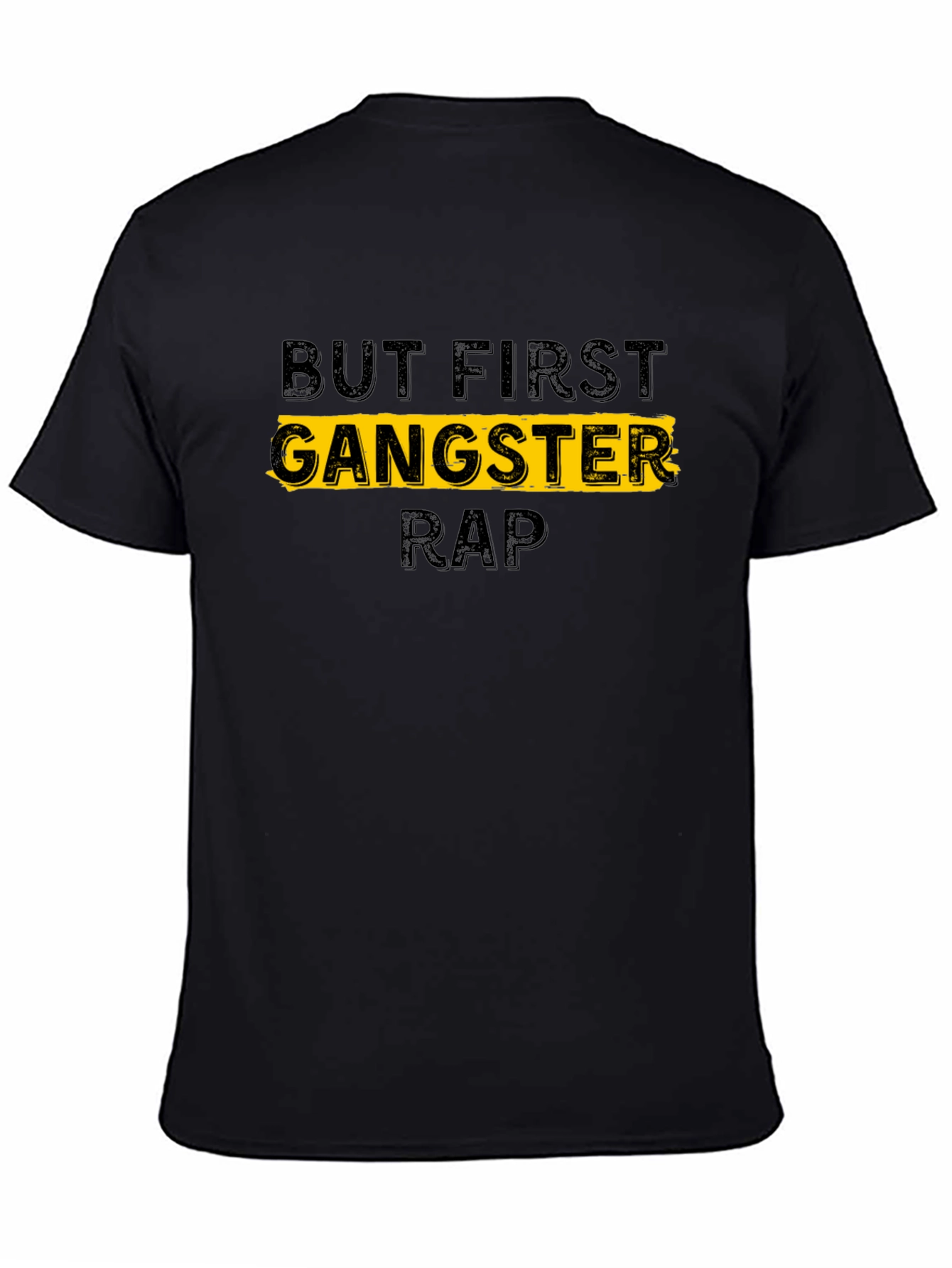 Black But First Gangster Rap T-Shirt - Black view 4