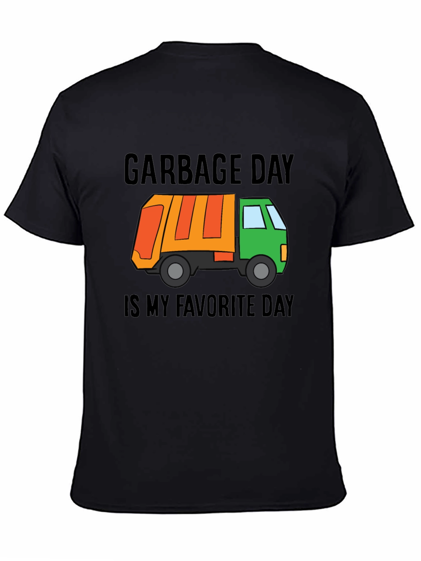 Black Garbage Day is My Favorite Day T-Shirt view 4