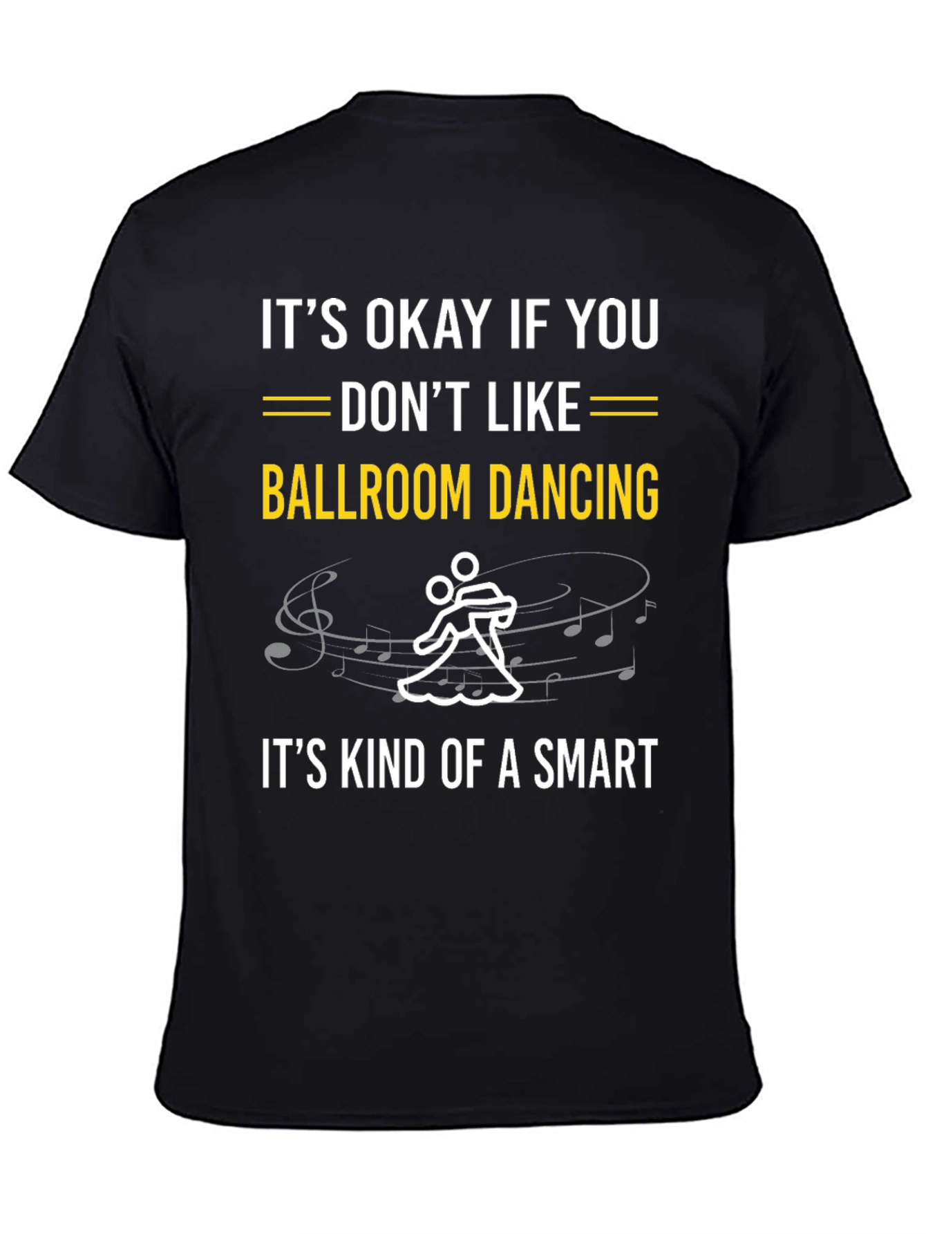 Black Ballroom Dancing Smart T-Shirt - Funny Dance Tee view 4