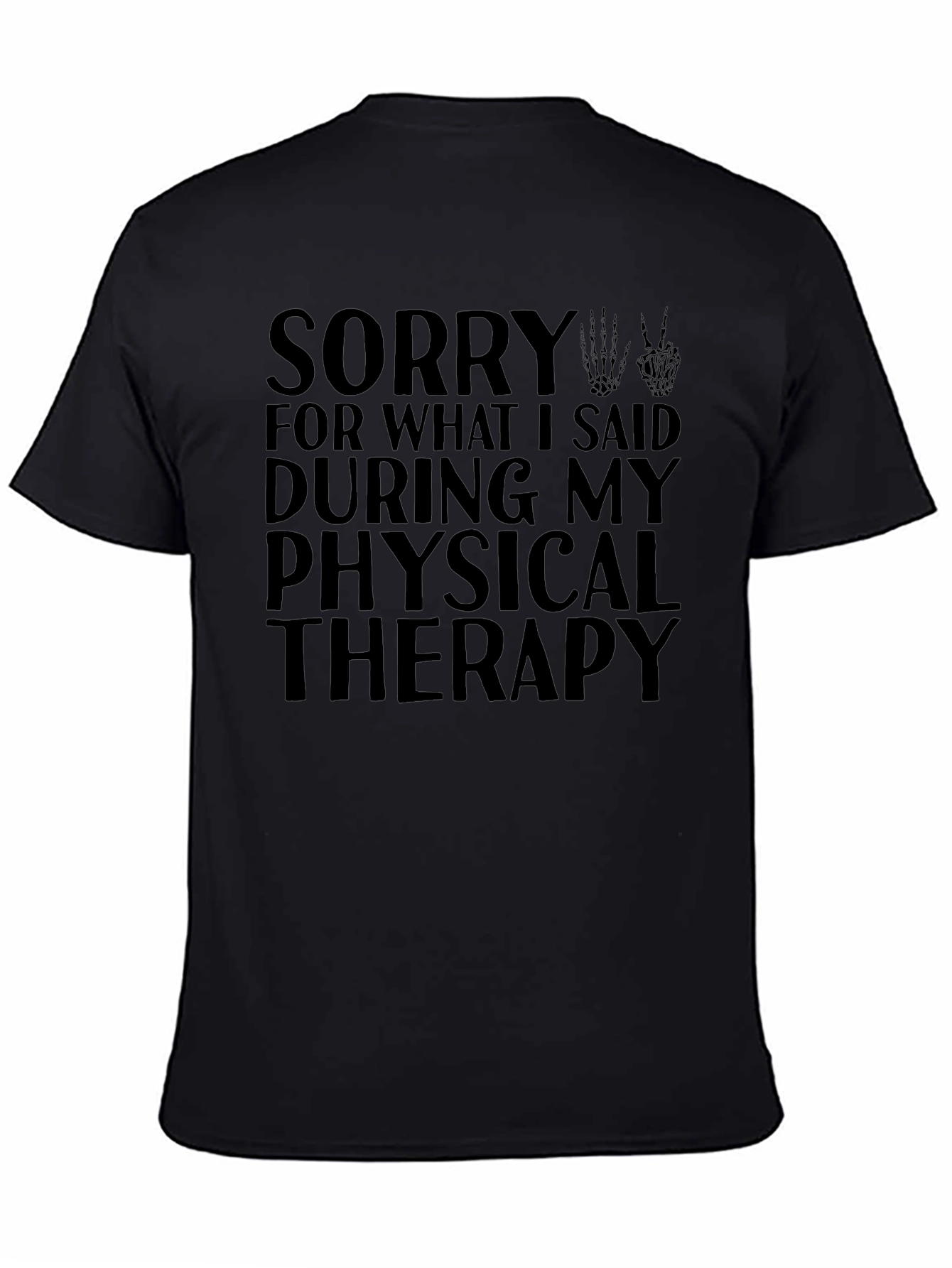 Black Sorry Physical Therapy T-Shirt view 4