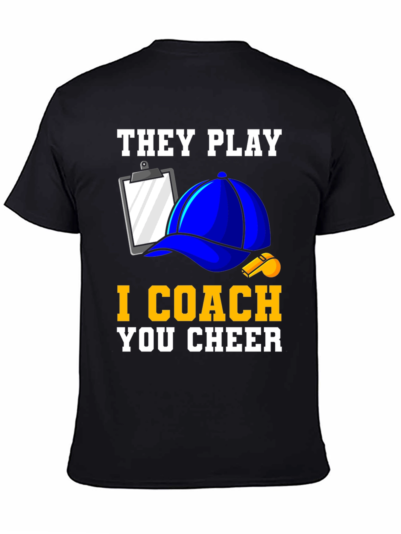 Black They Play I Coach You Cheer T-Shirt view 4