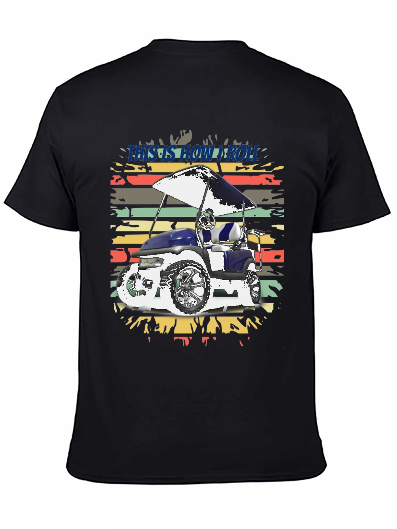 Black This is How I Roll Golf Cart Tee view 4
