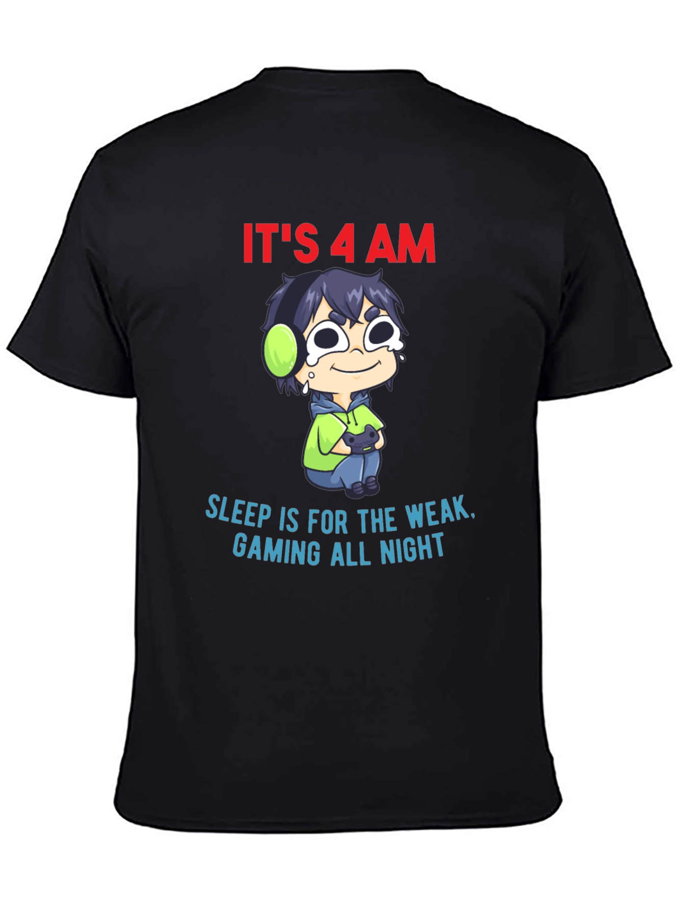 Black It's 4 AM Gaming All Night T-Shirt view 4
