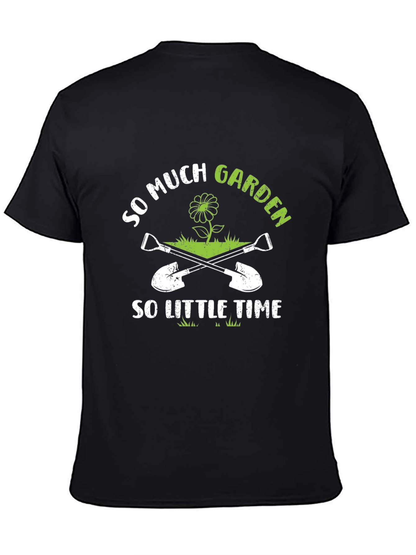 Black So Much Garden So Little Time T-Shirt view 4