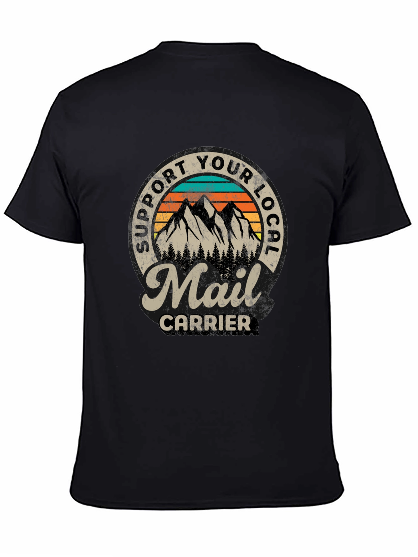Support Your Local Mail Carrier T-Shirt - 4