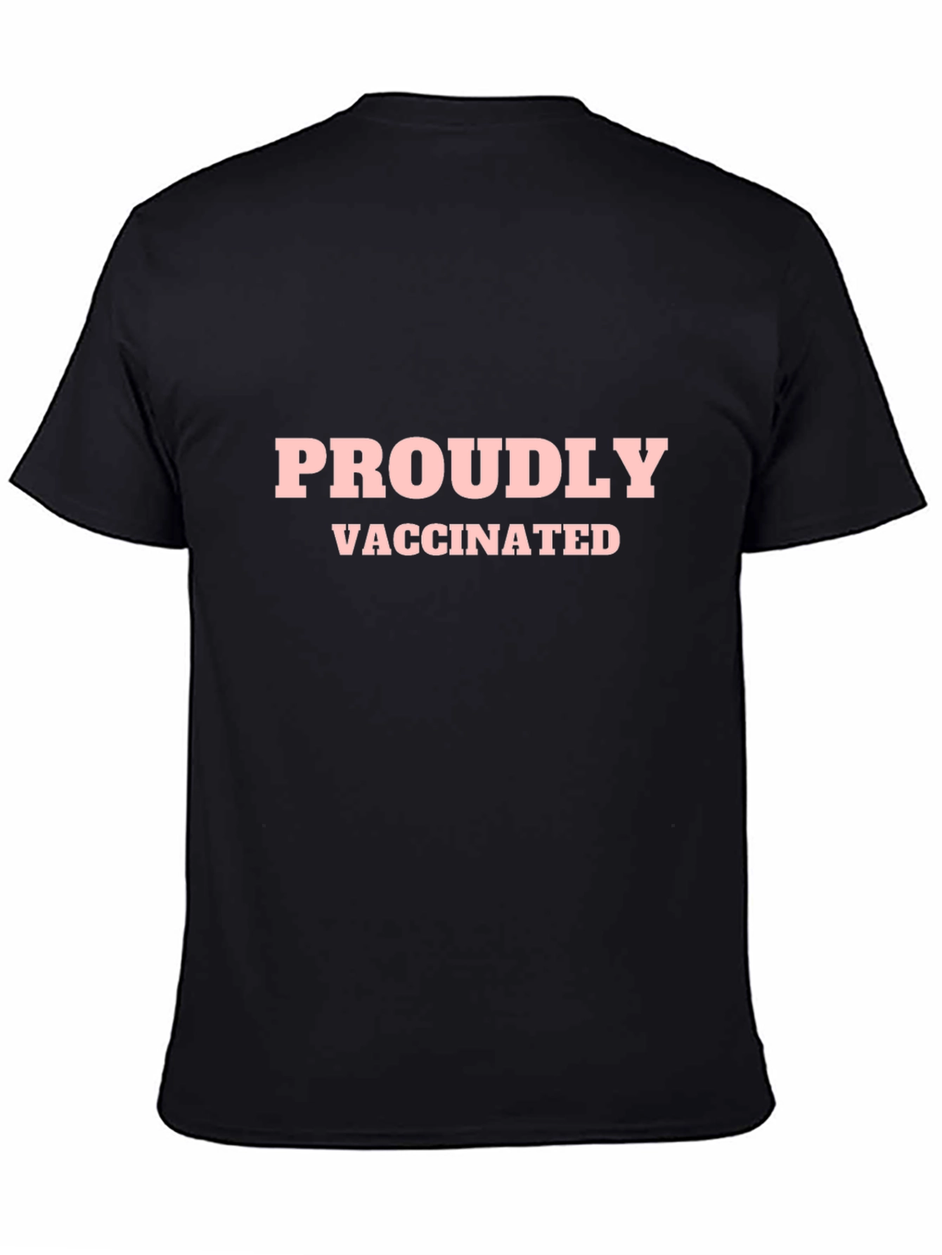 Black Proudly Vaccinated Black T-Shirt view 4