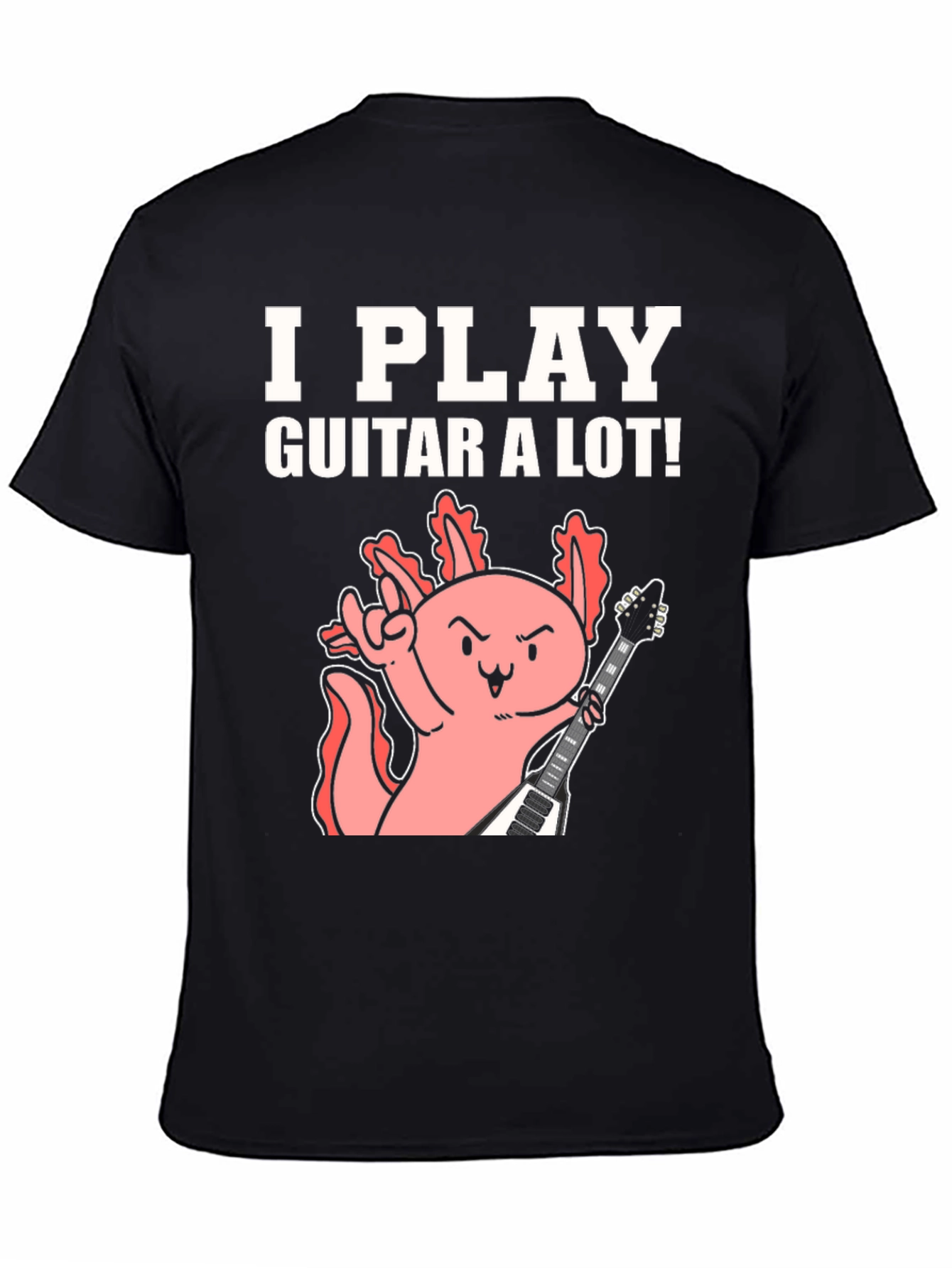 Black I Play Guitar A Lot! Axolotl Musician Graphic Tee view 4