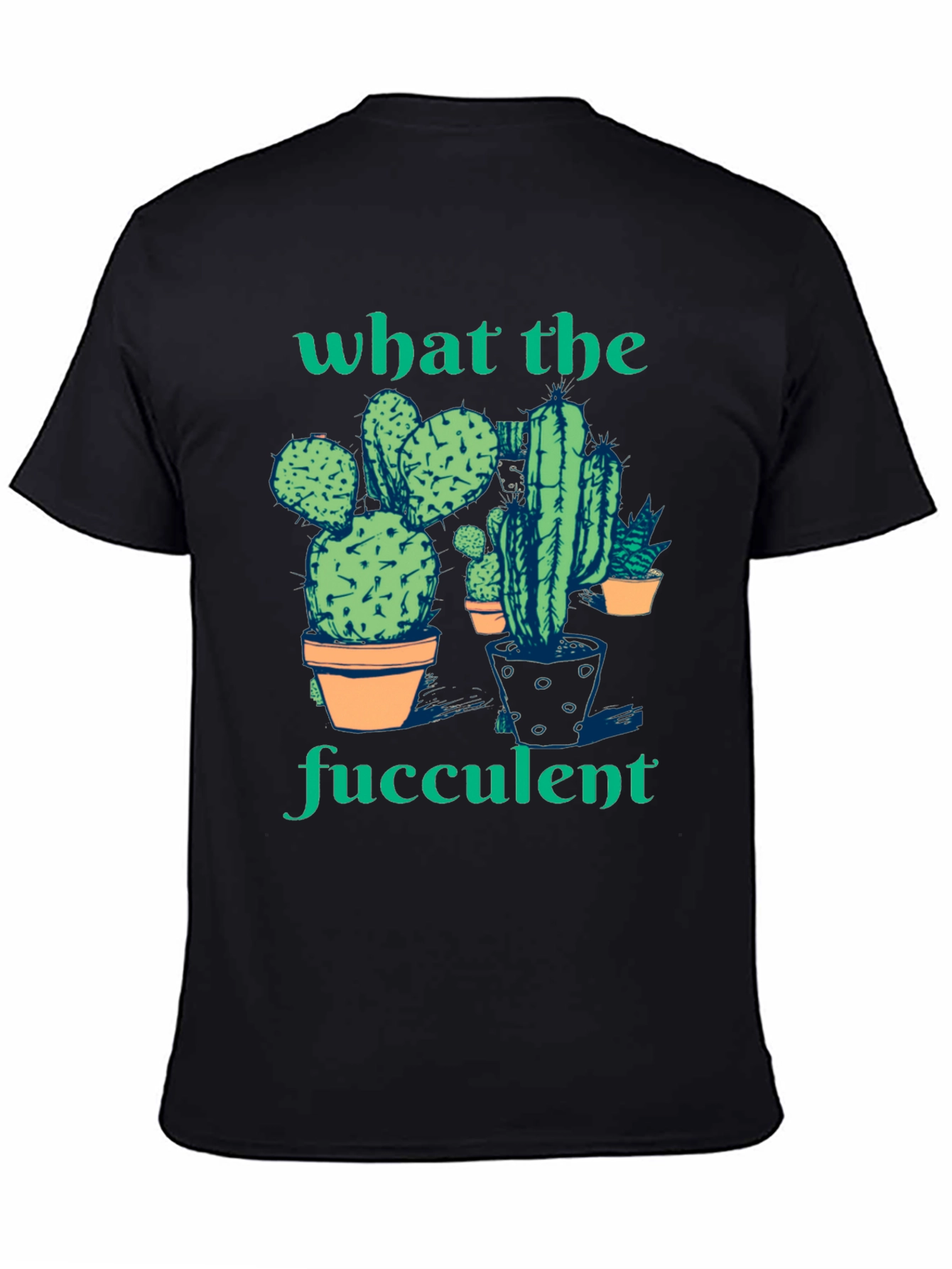 Black What the Fucculent Cactus Humor Graphic T-Shirt view 4