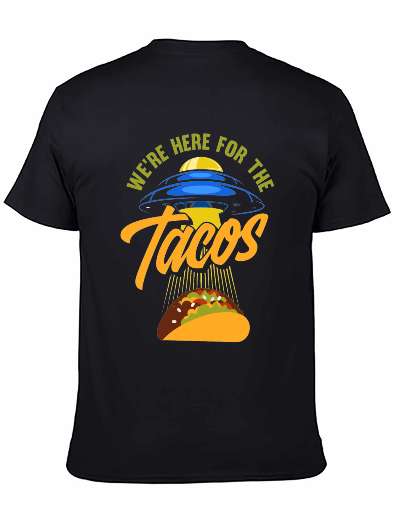 Black We're Here For The Tacos Black T-Shirt view 4