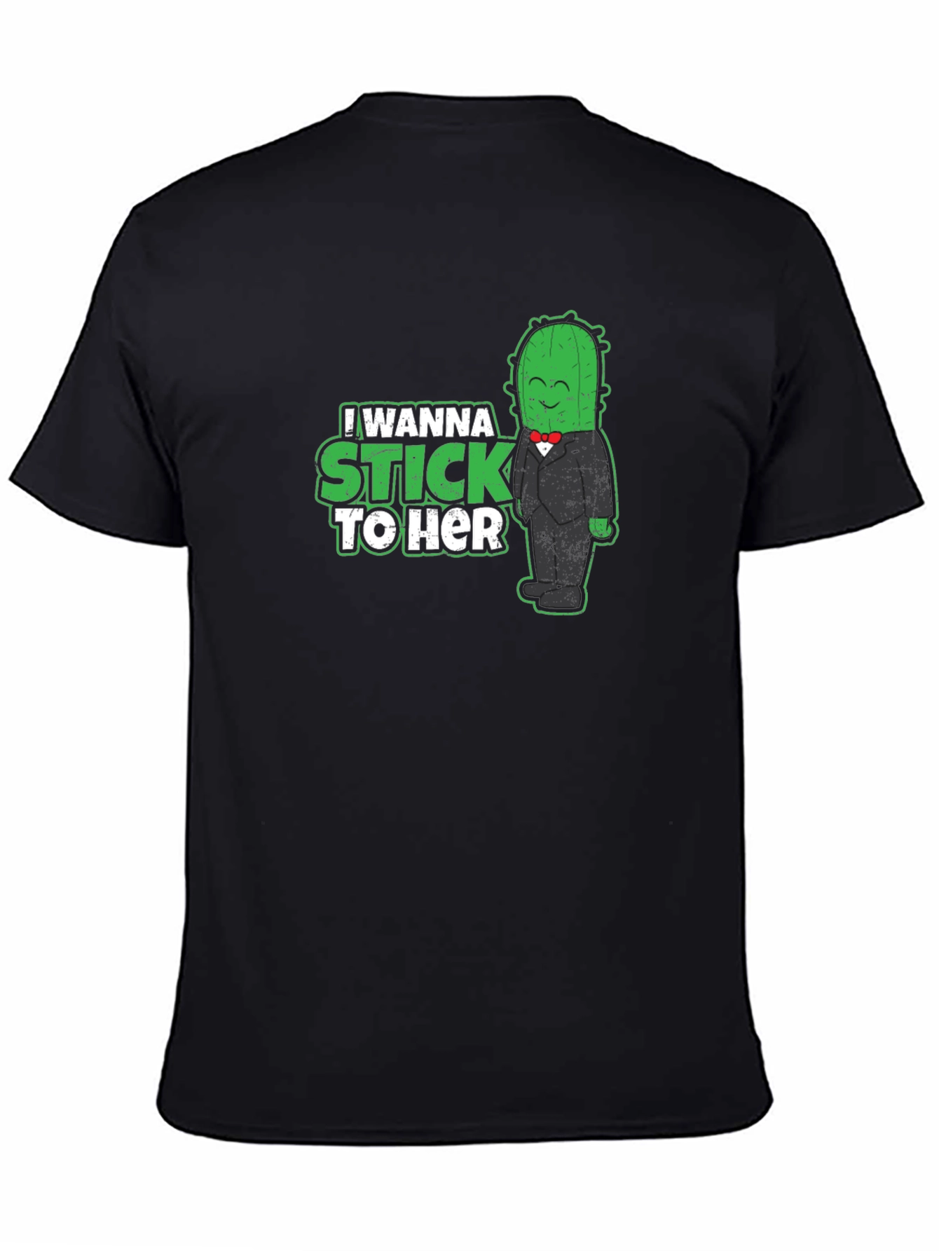 Black I Wanna Stick To Her - Cactus T-Shirt view 4