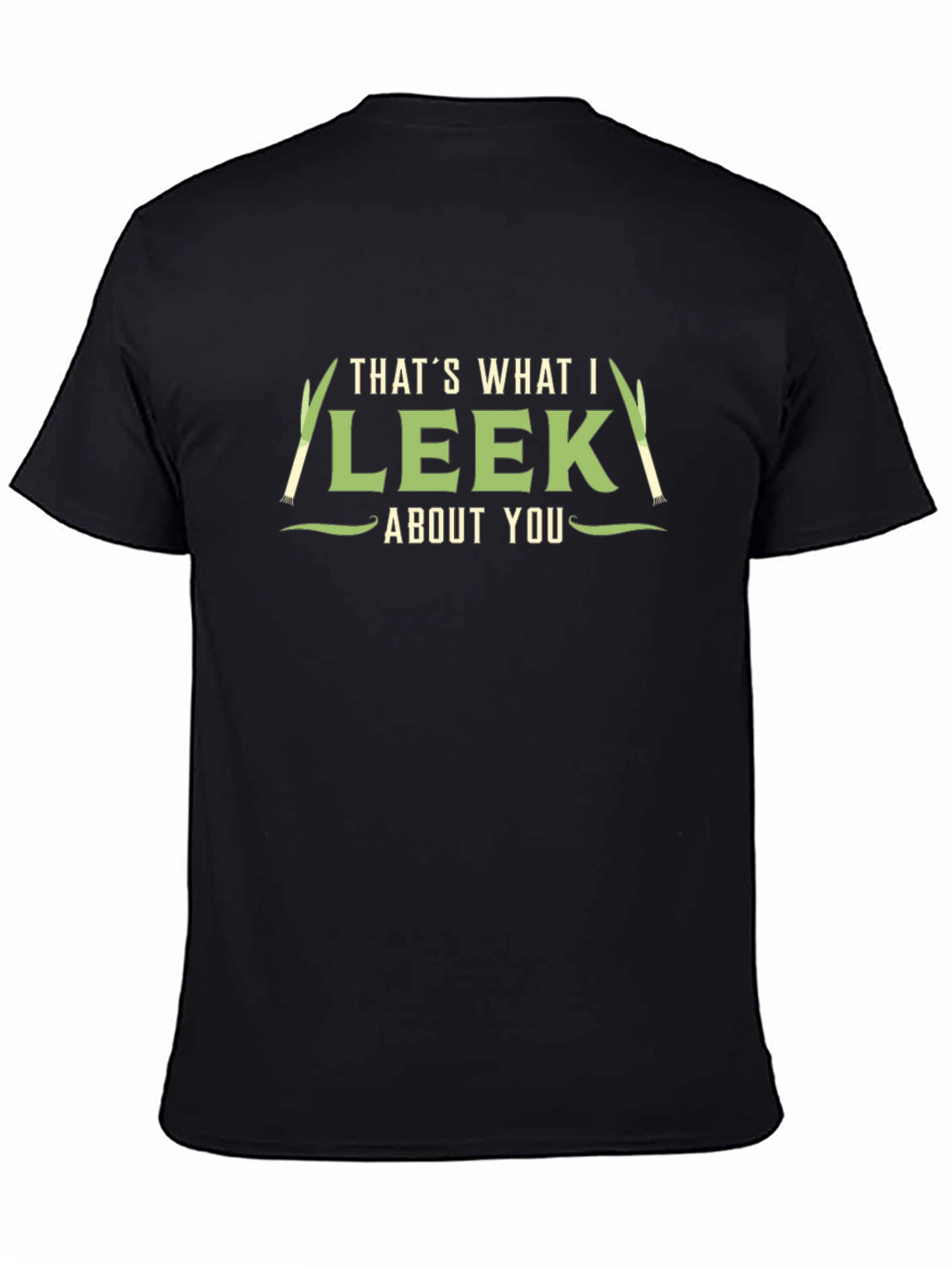 Black That's What I Leek About You Funny Pun T-Shirt view 4
