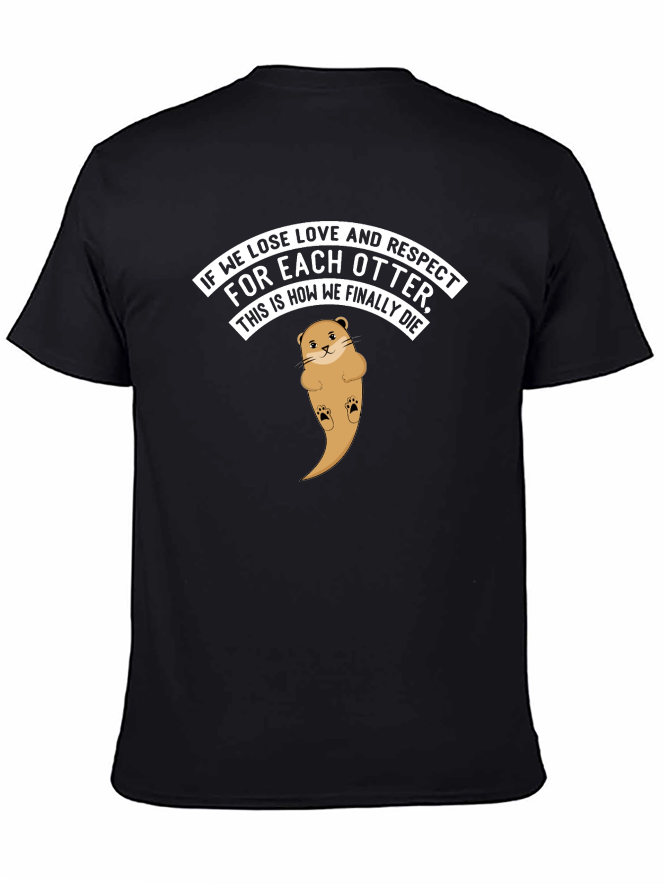 Black Otter Love T-Shirt - Respect & Affection Graphic Tee view 4