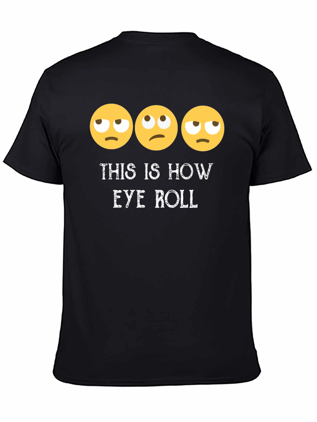 Black Eye Roll Emoji T-Shirt Funny Graphic Tee view 4
