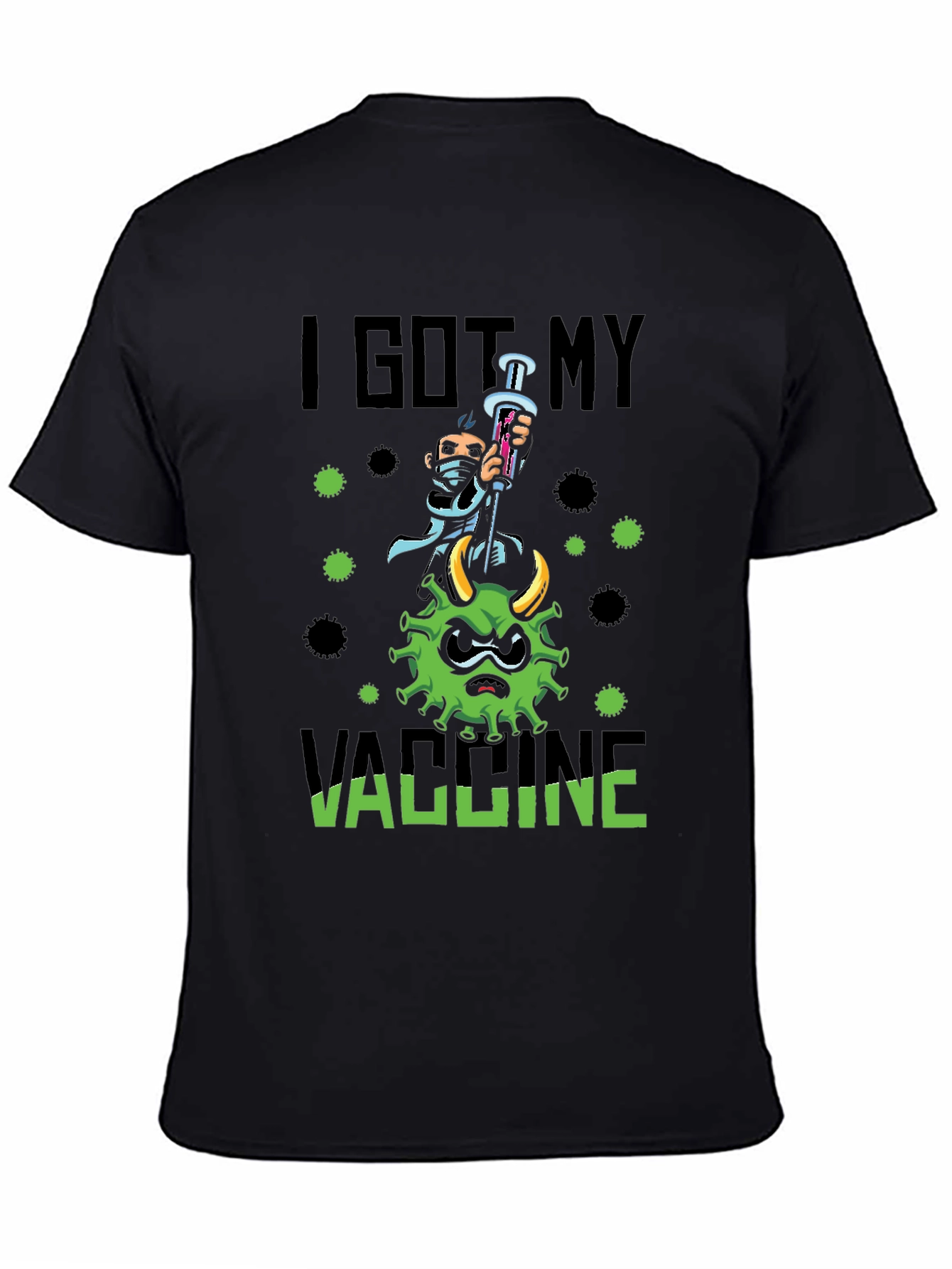Black I Got My Vaccine T-Shirt - Funny Cartoon Virus Graphic view 4